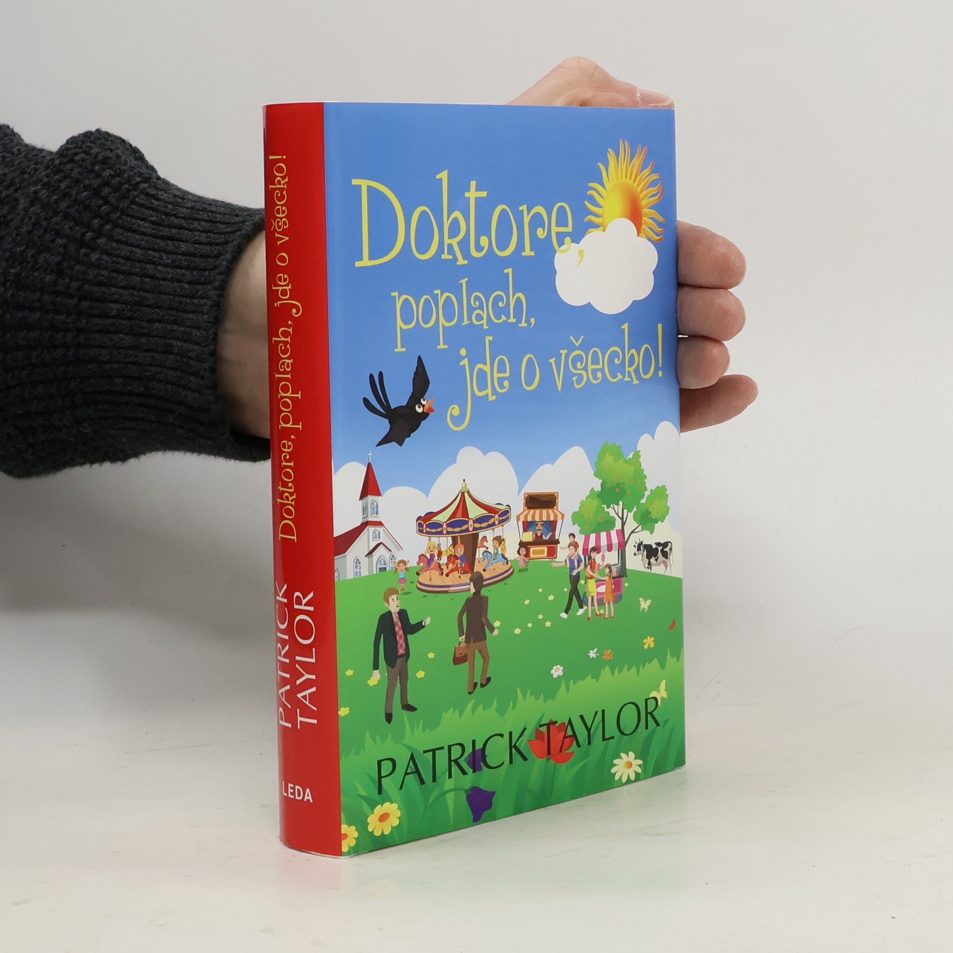 Patrick Taylor Doktore, poplach, jde o všecko!