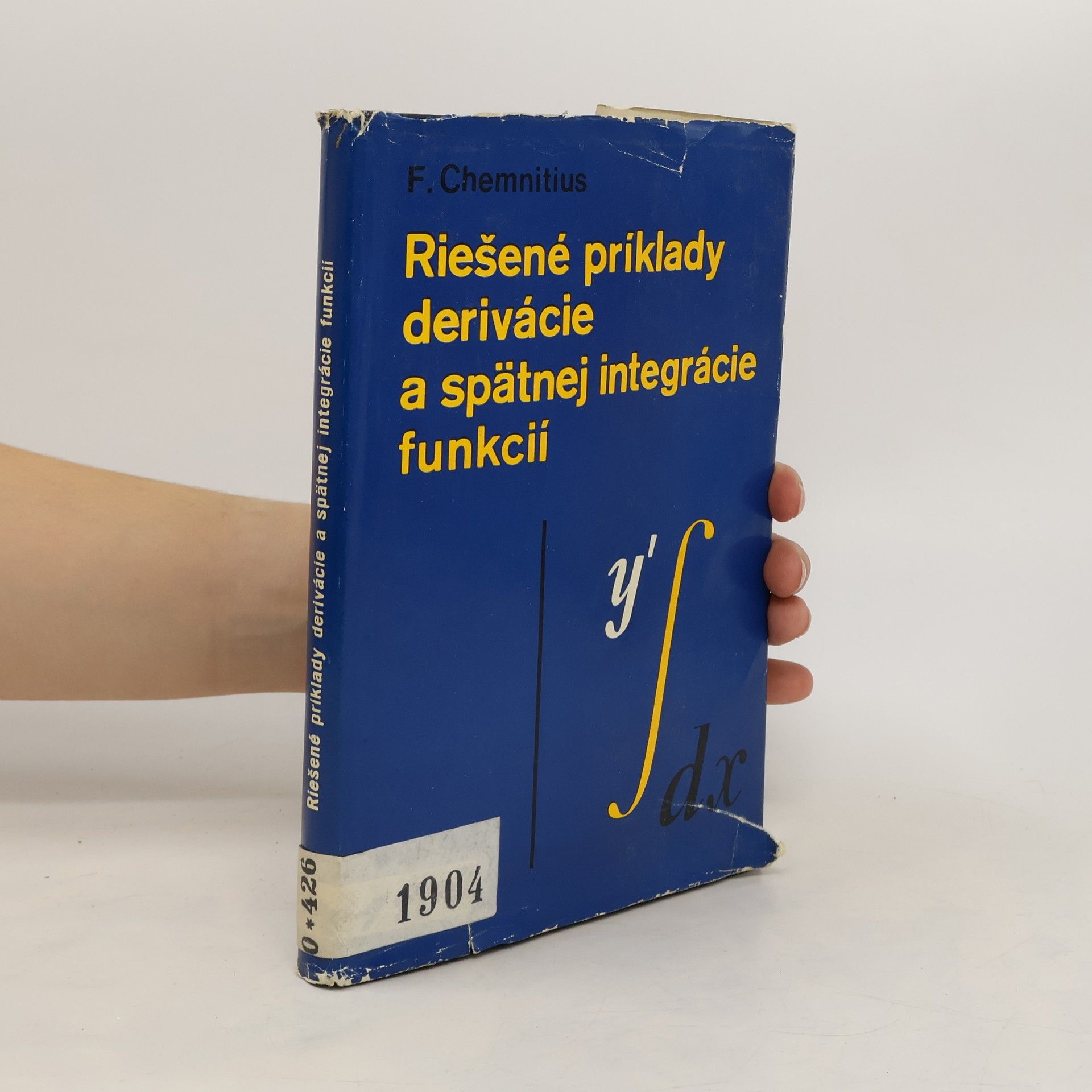 Fritz Chemnitius Riešené príklady derivácie a spätnej integrácie funkcií