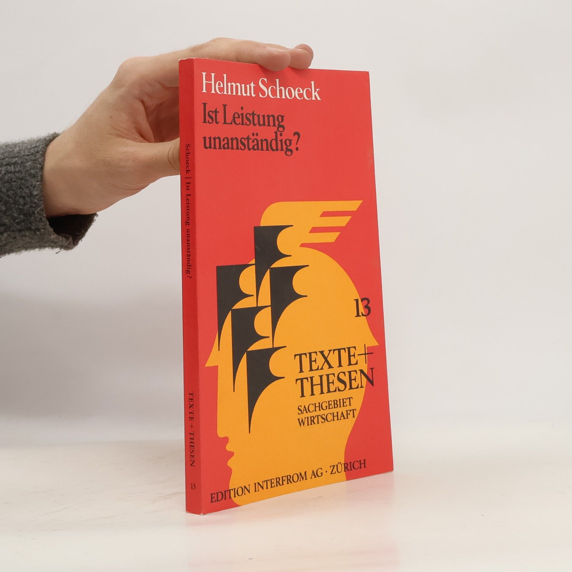 Helmut Schoeck Ist Leistung unanständig?