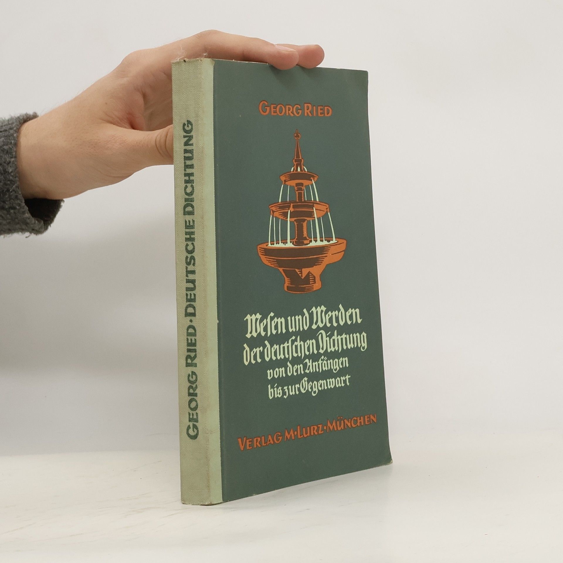 Wessen und Werden der deutschen Dichtung von den Anfängen bis zur Gegenwart