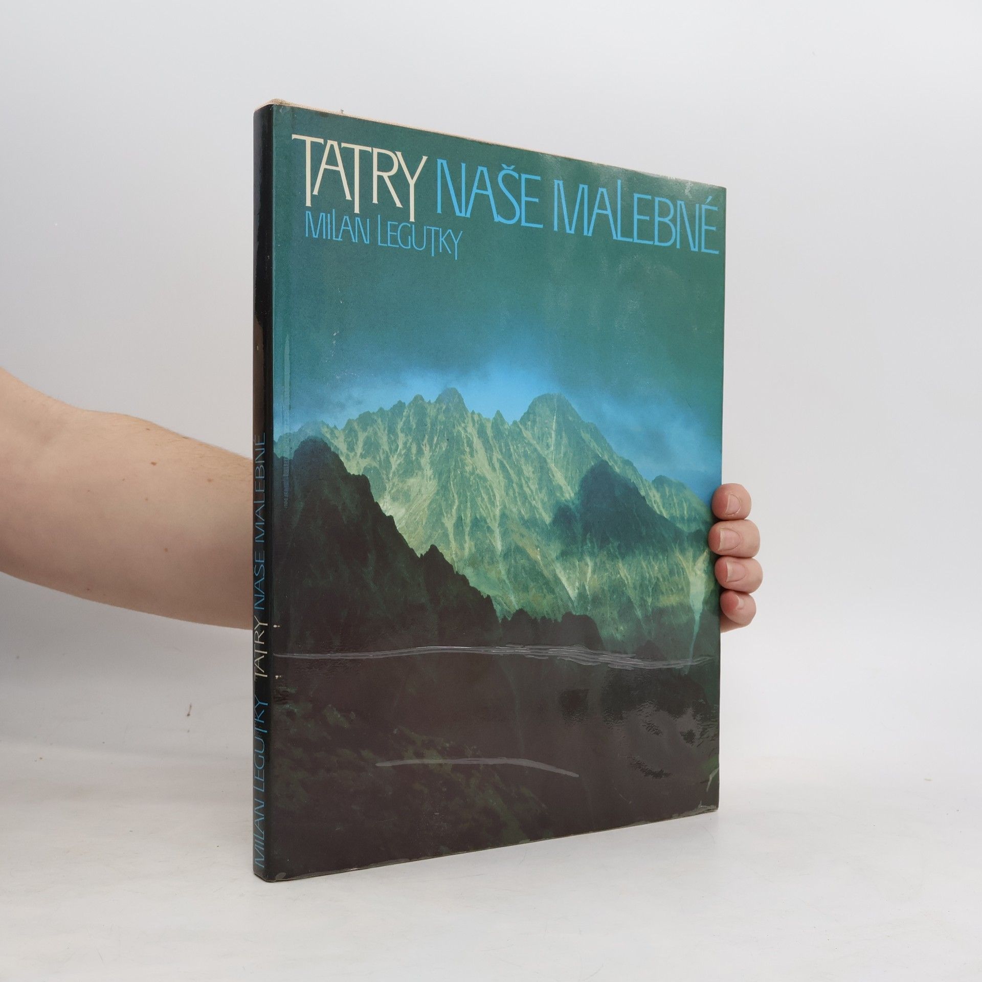 Milan Legutky Tatry naše malebné