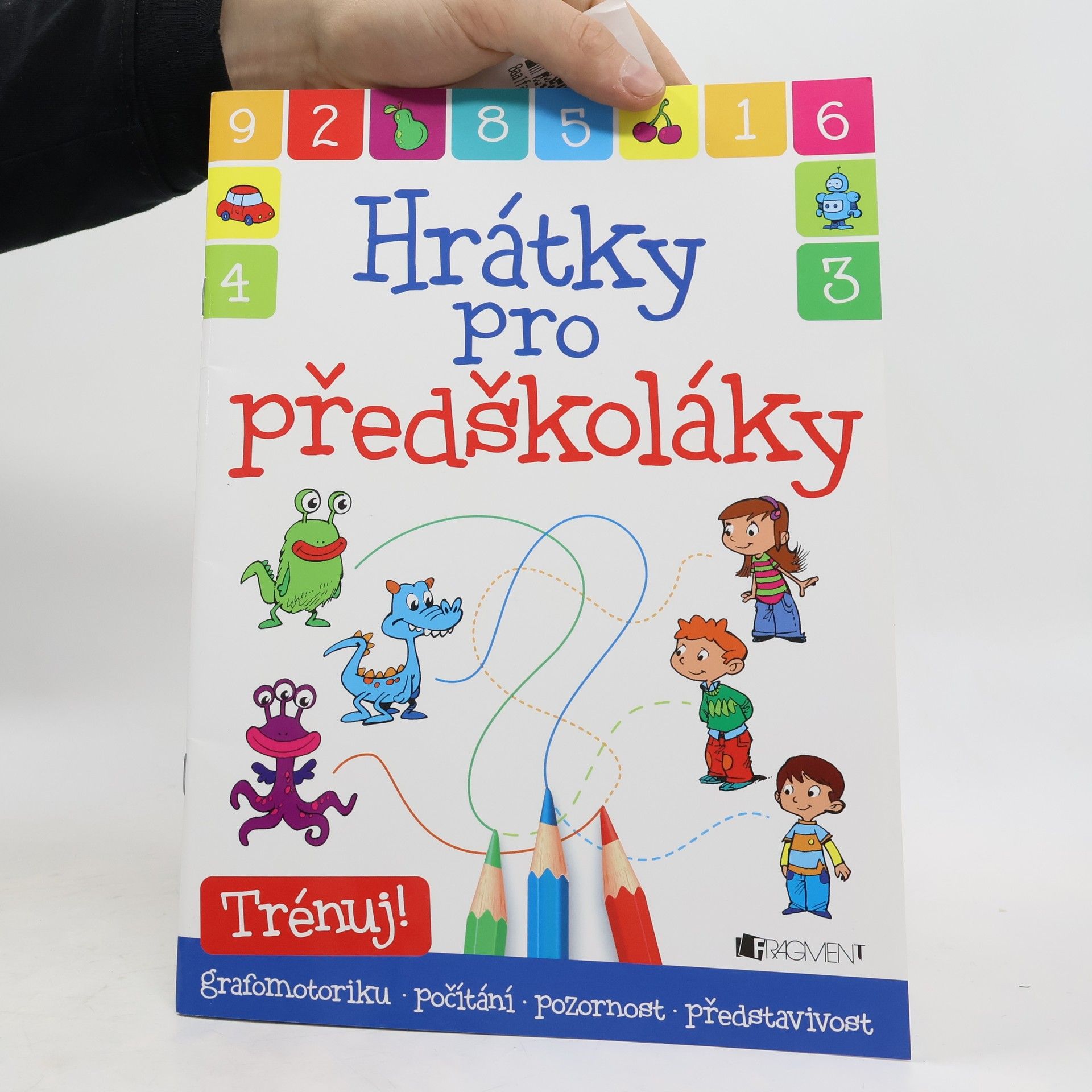 Autorenkollektiv Hrátky pro předškoláky: Trénuj! grafomotoriku, počítání, pozornost, představivost