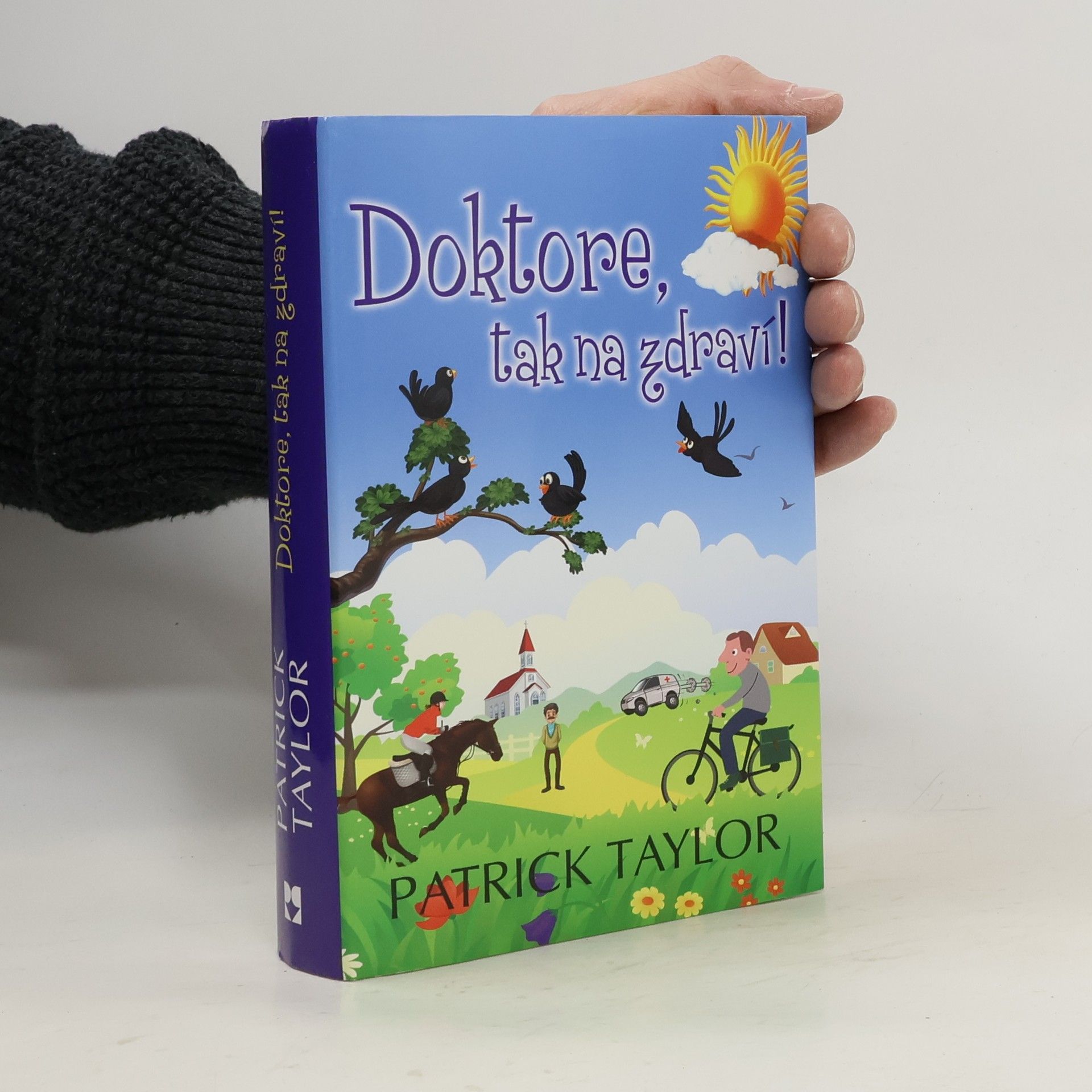 Patrick Taylor Doktore, tak na zdraví!