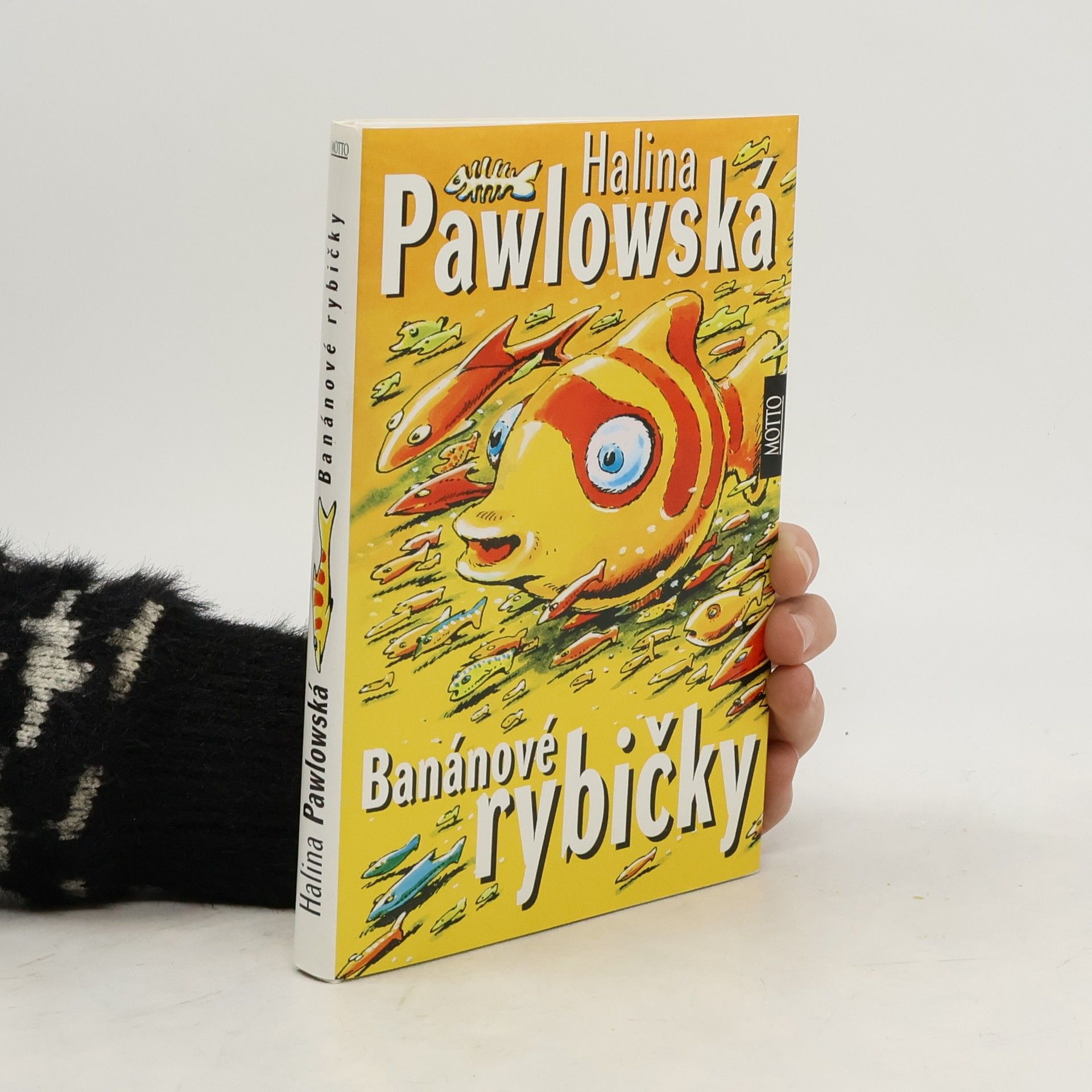 Halina Pawlowská Banánové rybičky