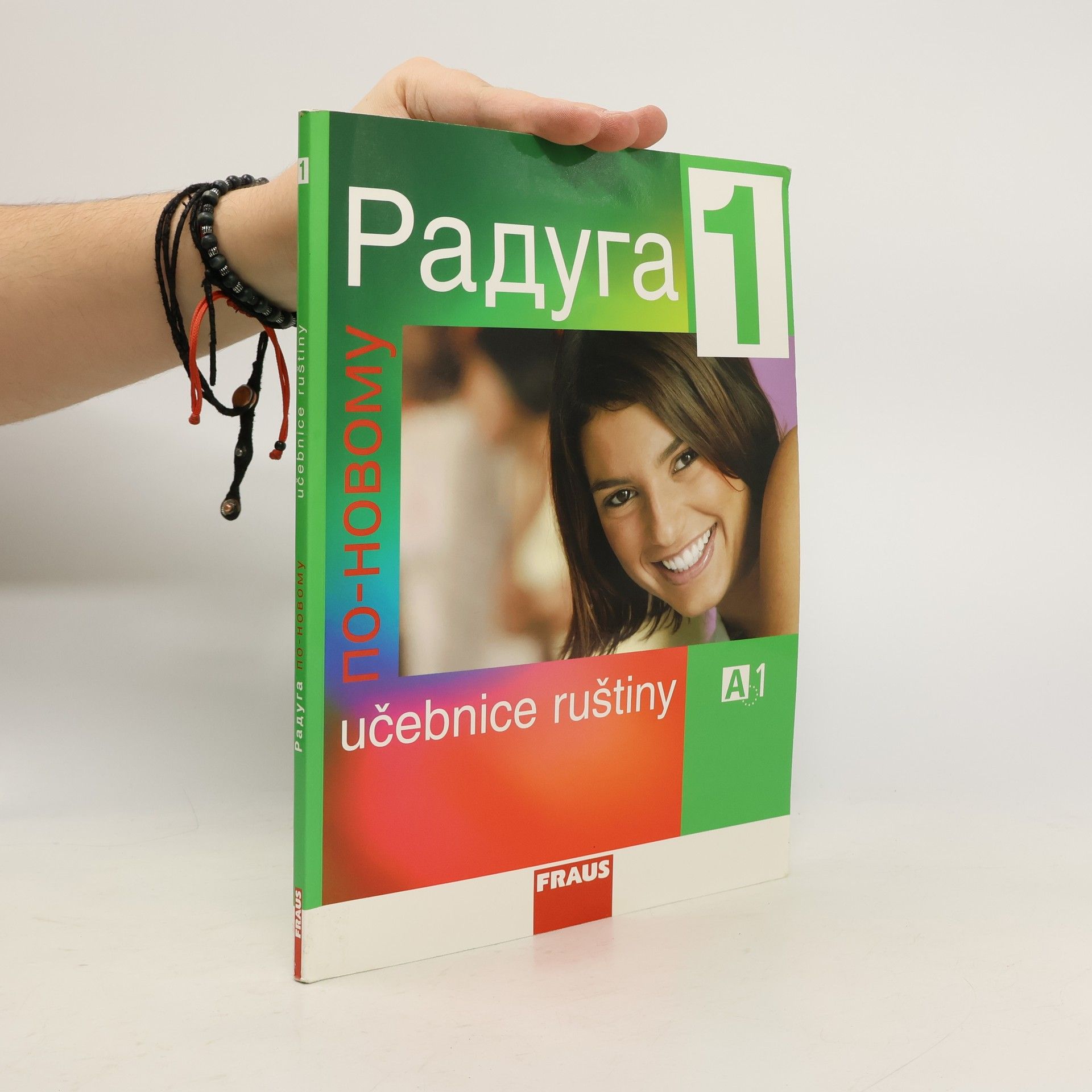 Radka Hříbková Радуга по-новому 1. Učebnice ruštiny A1