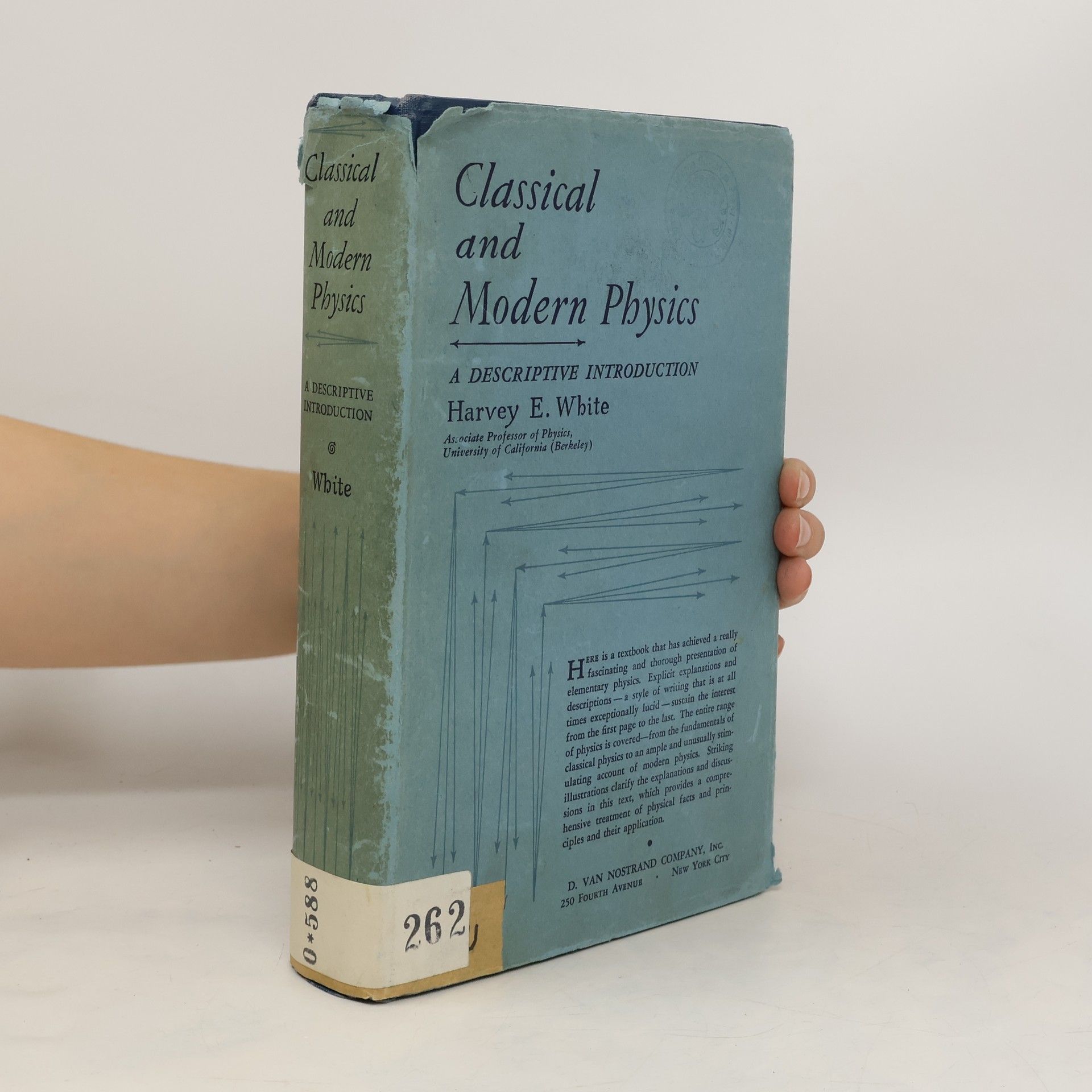 Harvey E. White Classical and Modern Physics