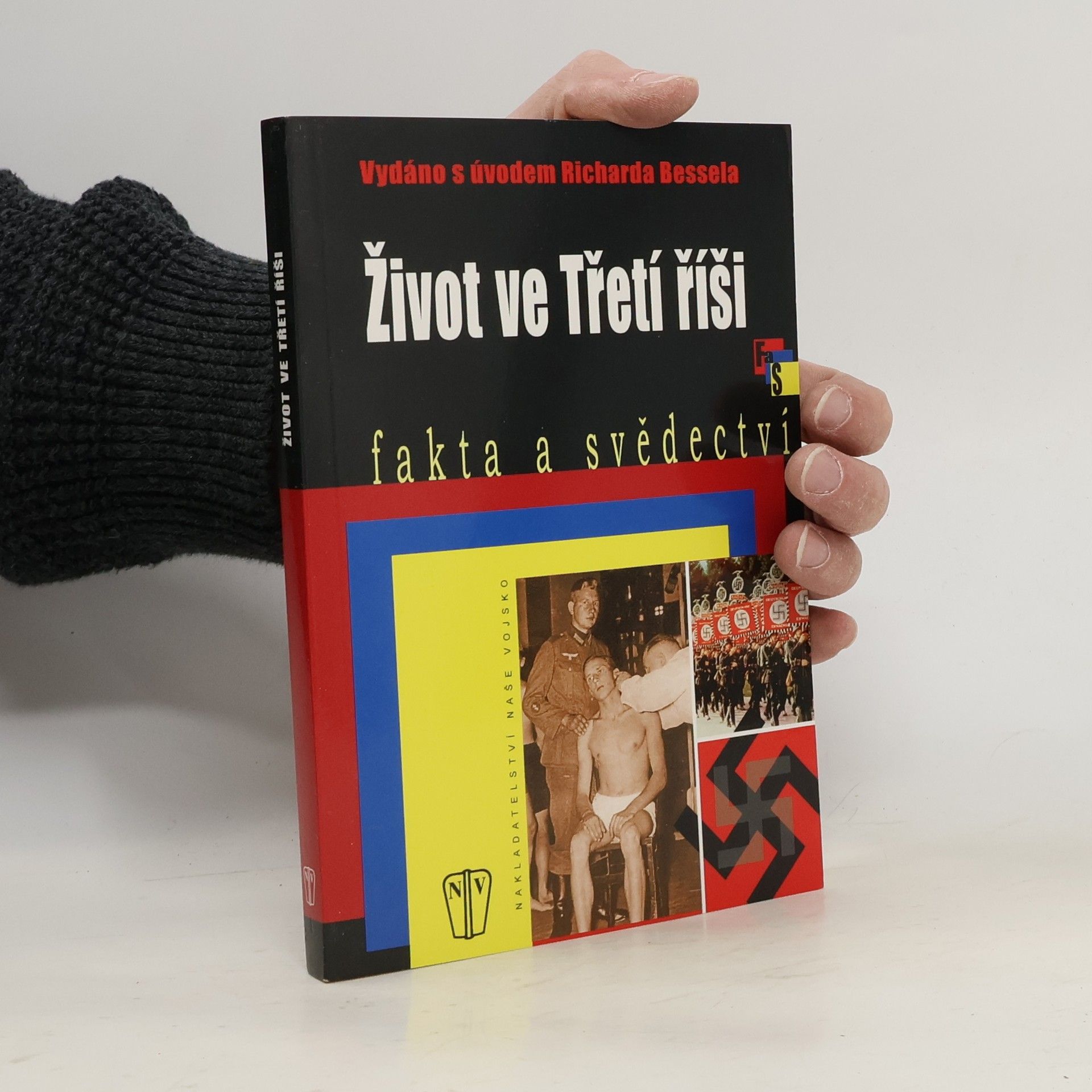 Richard Bessel Život ve Třetí říši