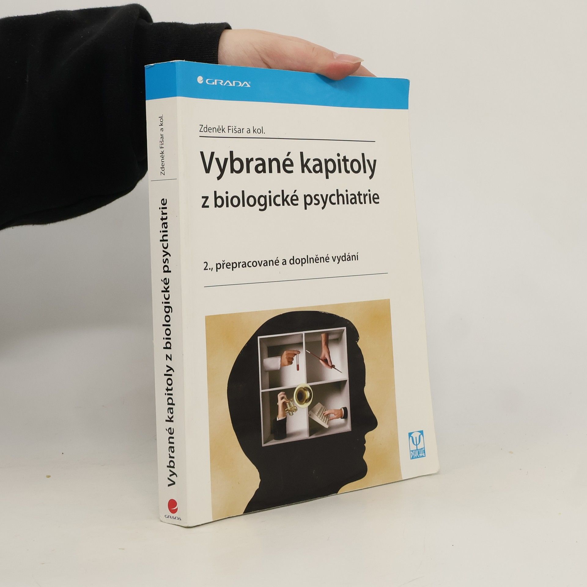 Zdeněk Fišar Vybrané kapitoly z biologické psychiatrie