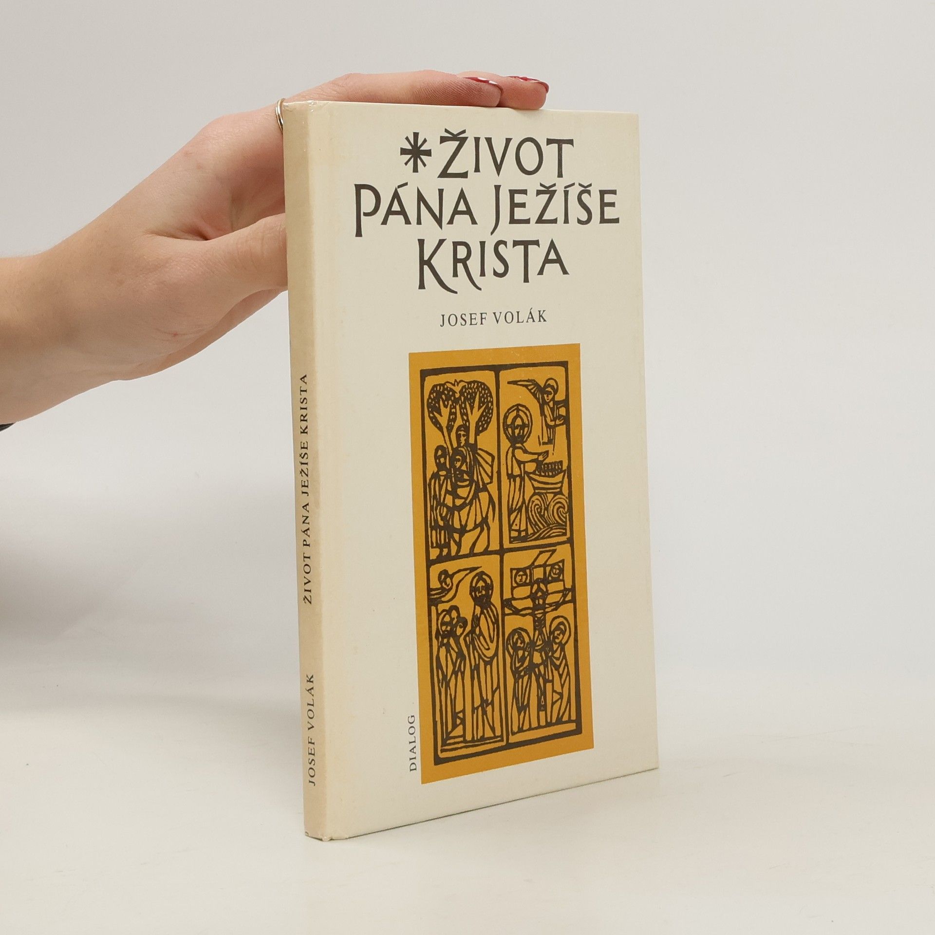 Josef Volák Život Pána Ježíše Krista