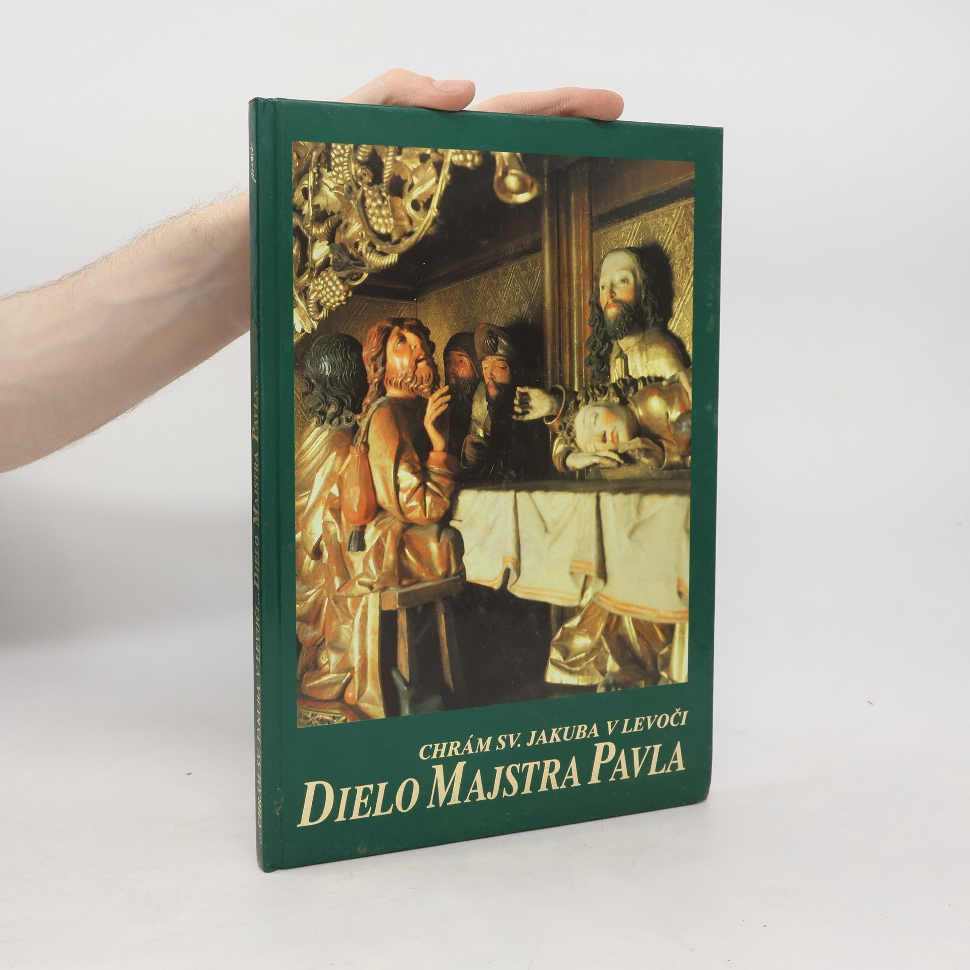 Dielo Majstra Pavla: chrám sv. Jakuba v Levoči