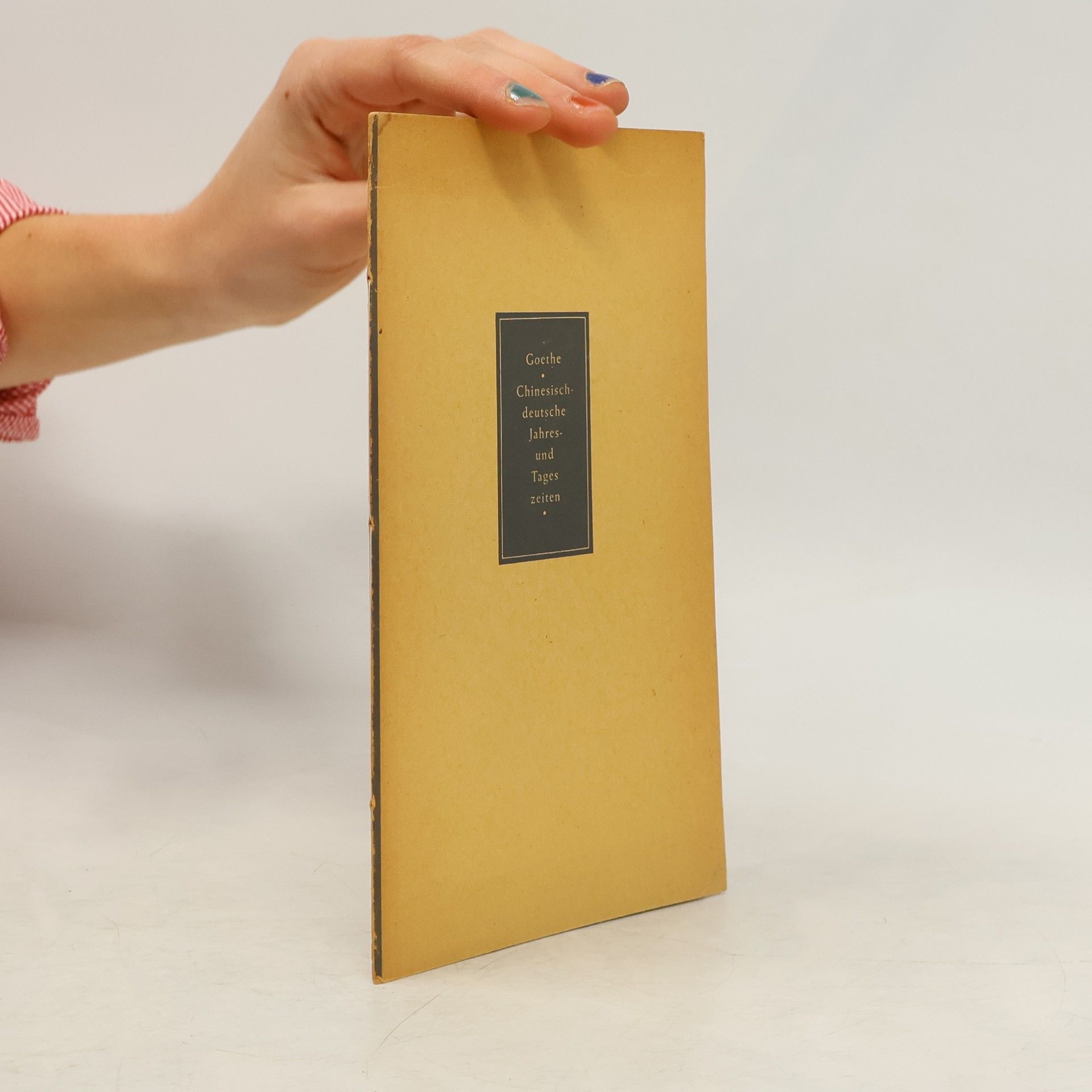 Johann Wolfgang von Goethe Chinesisch-deutsche Jahres- und Tageszeiten