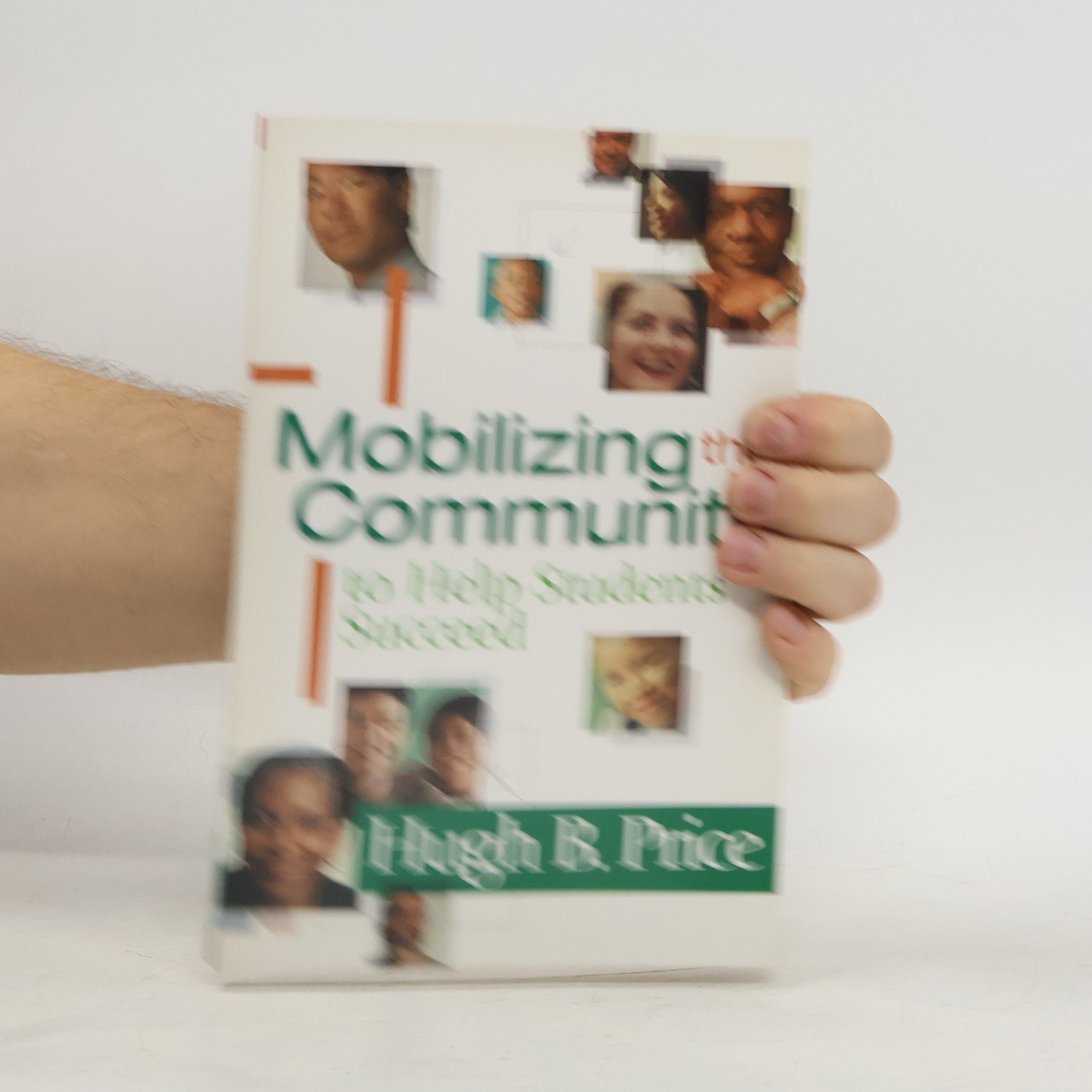 Hugh B. Price Mobilizing the Community to Help Students Succeed