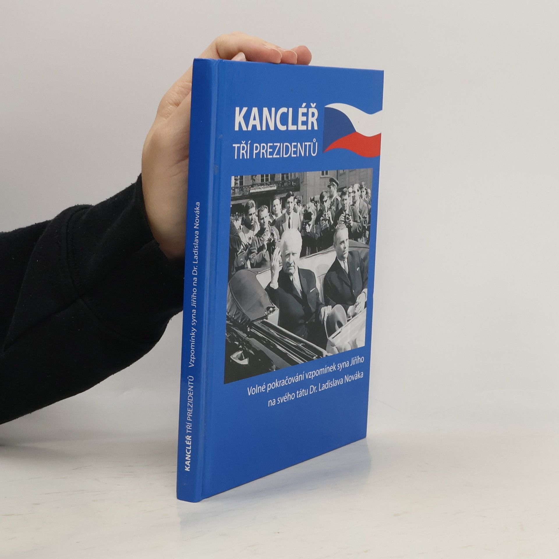 Jiří Novák Kancléř tří prezidentů