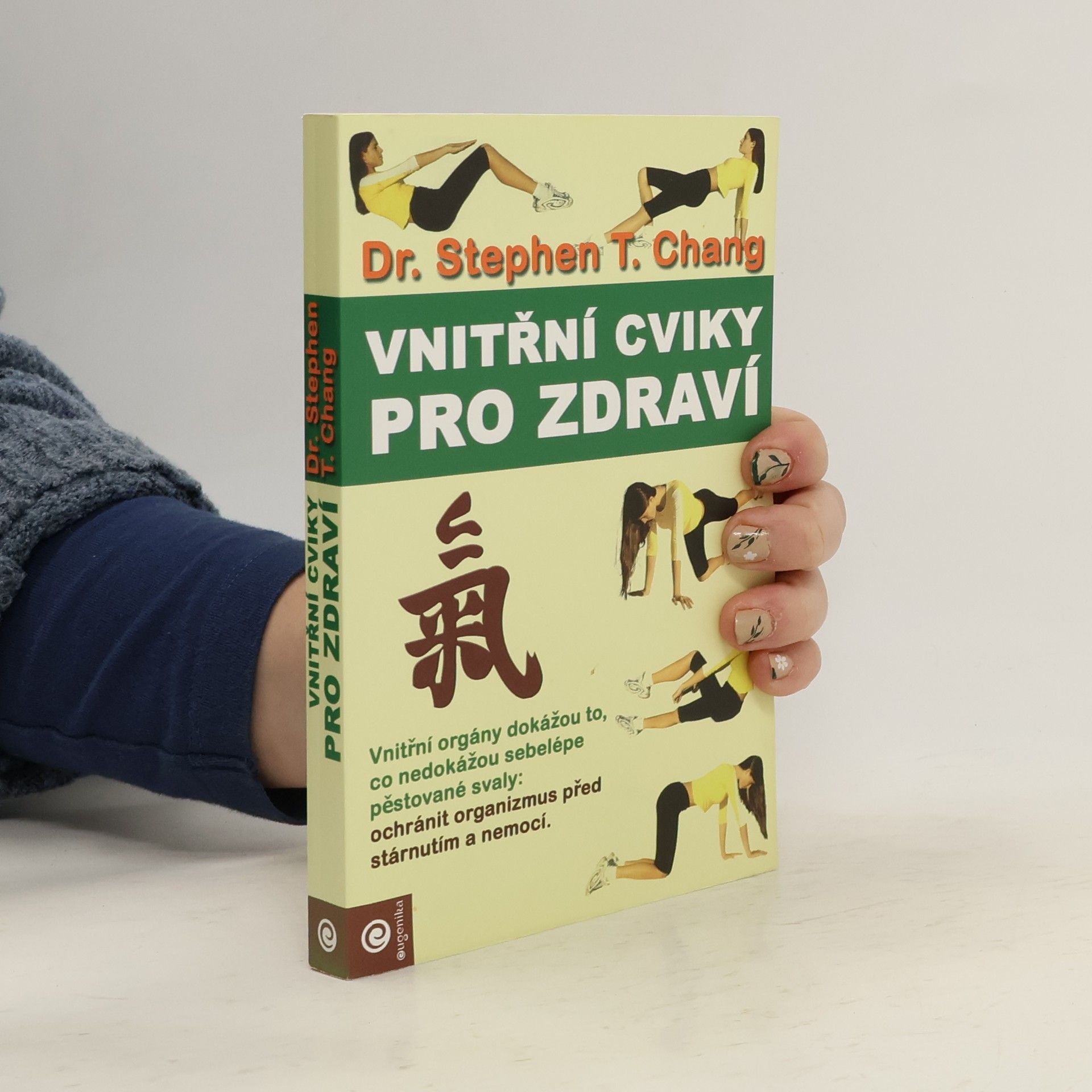 Vnitřní cviky pro zdraví. Praktická příručka