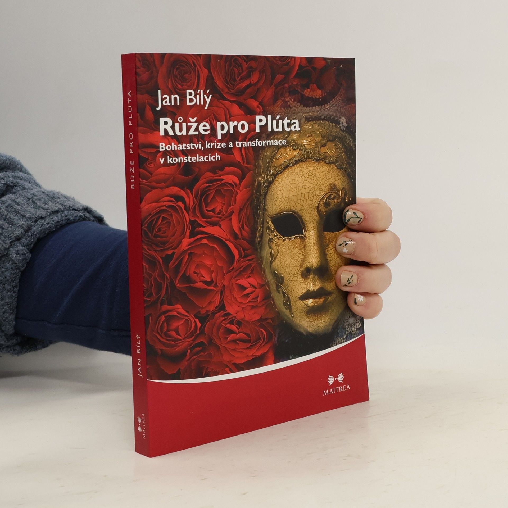 Růže pro Plúta. Bohatství, krize a transformace v konstelacích