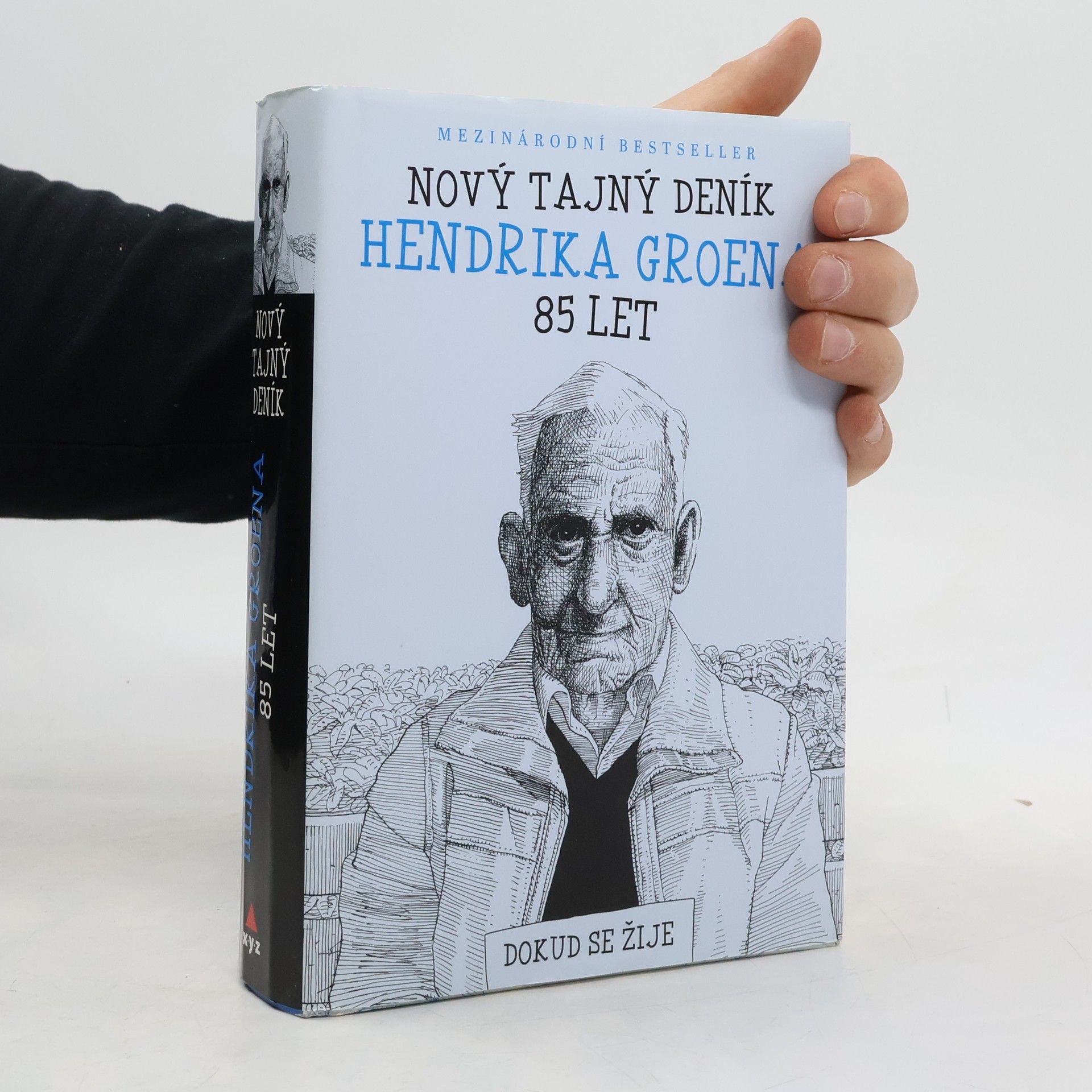 Hendrik Groen Nový tajný deník Hendrika Groena, 85 let. Dokud se žije