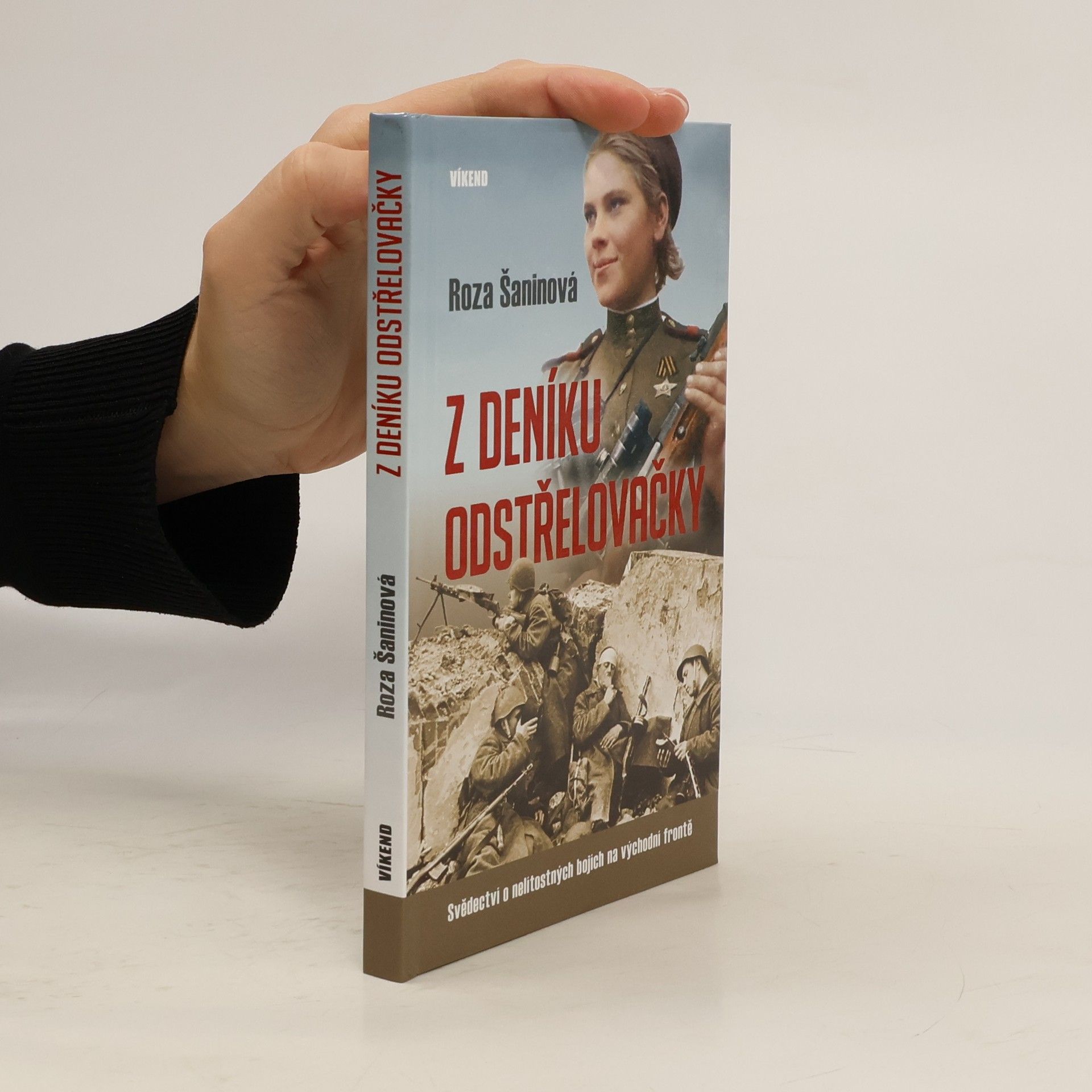 Roza Jegorovna Šanina Z deníku odstřelovačky : svědectví o nelítostných bojích na východní frontě