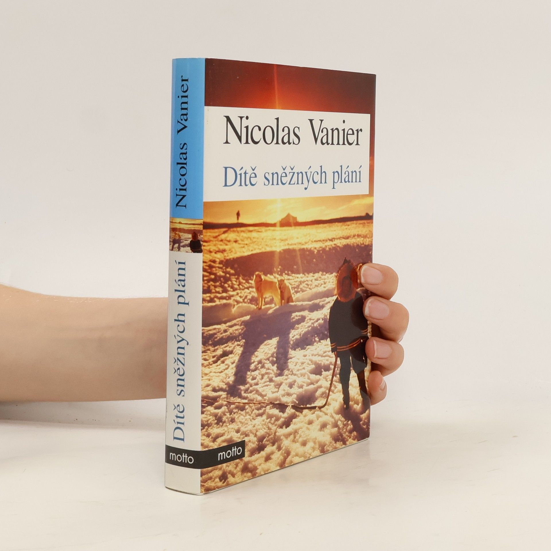 Nicolas Vanier Dítě sněžných plání