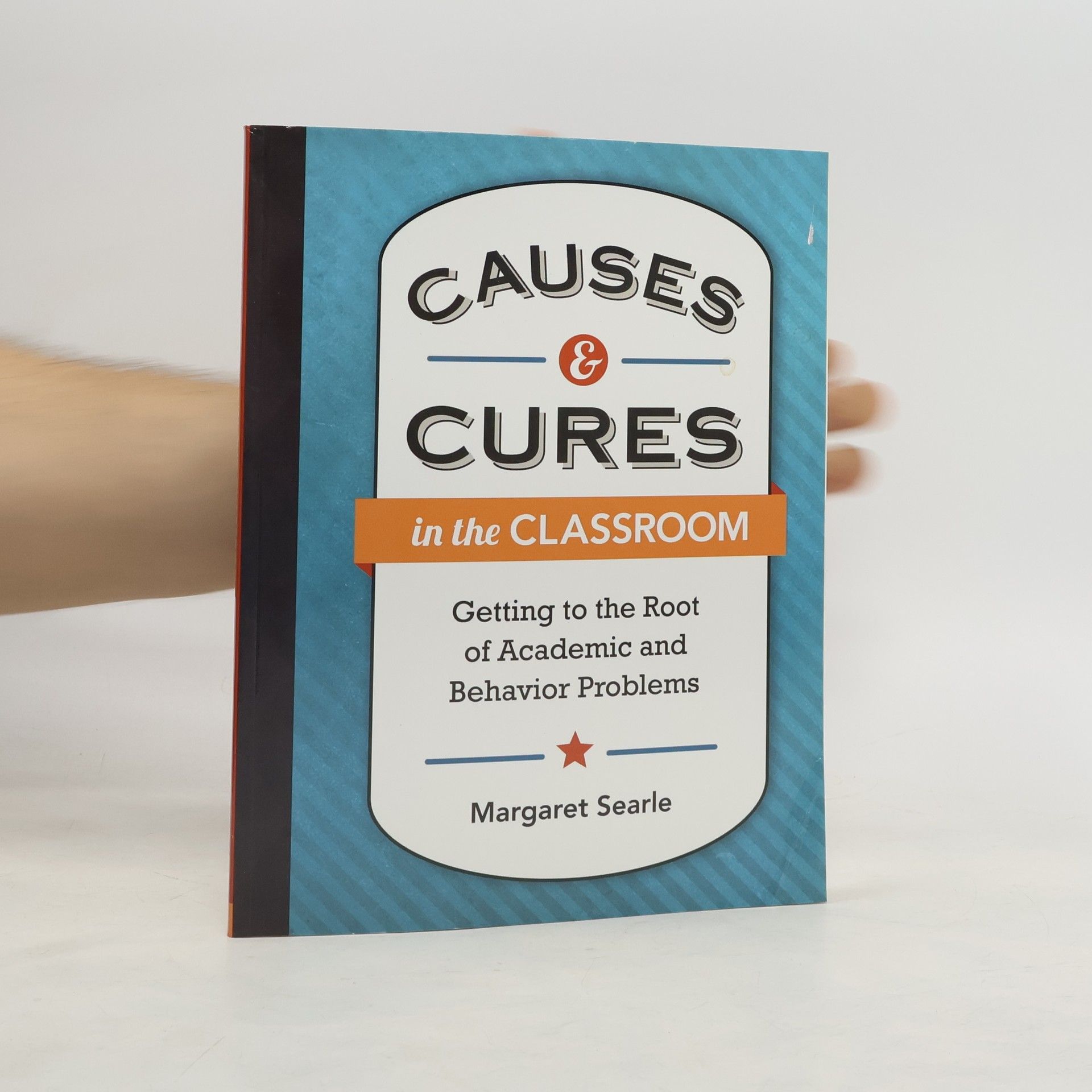 Margaret Searle Causes & Cures in the Classroom