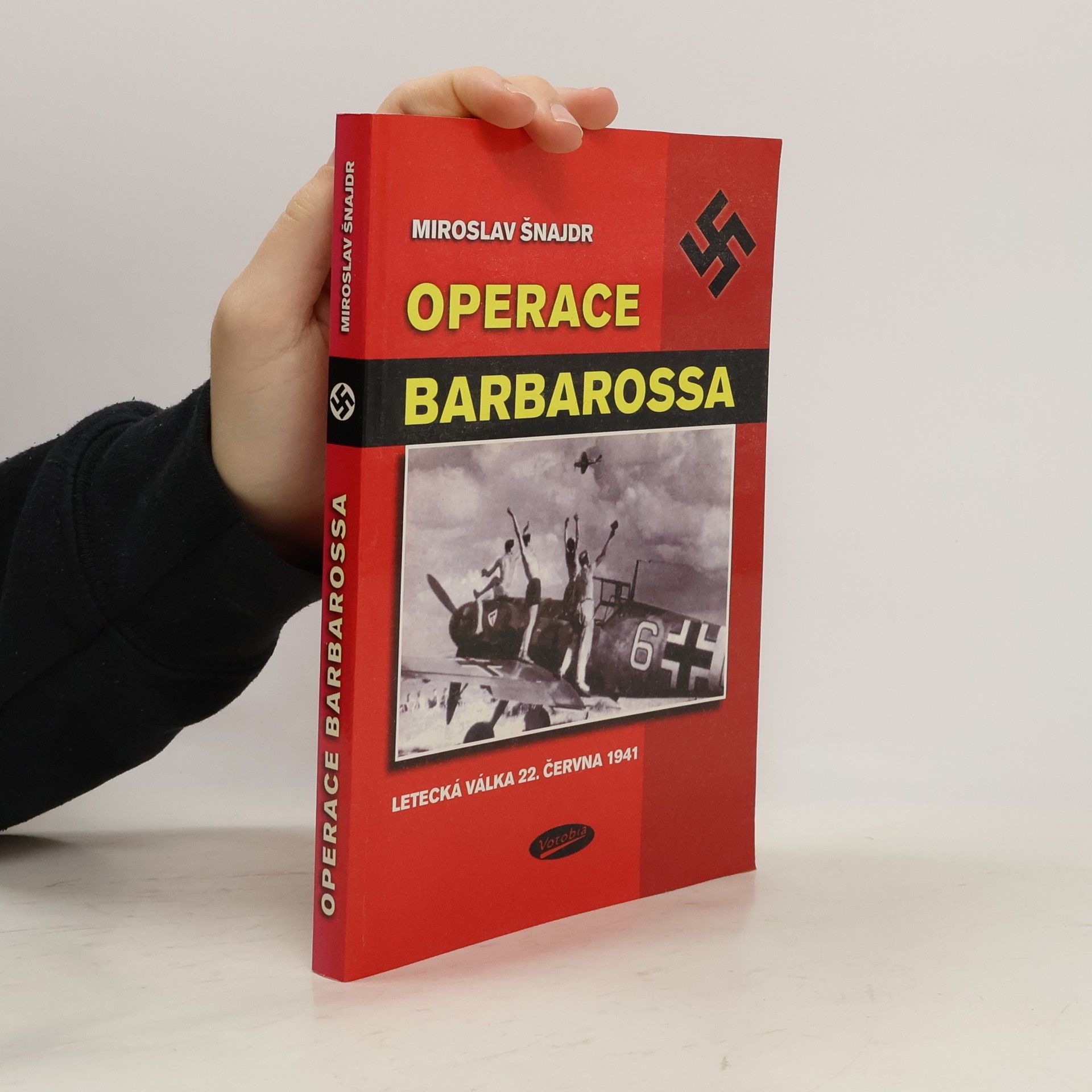 Miroslav Šnajdr Operace "Barbarossa". Letecká válka 22. června 1941