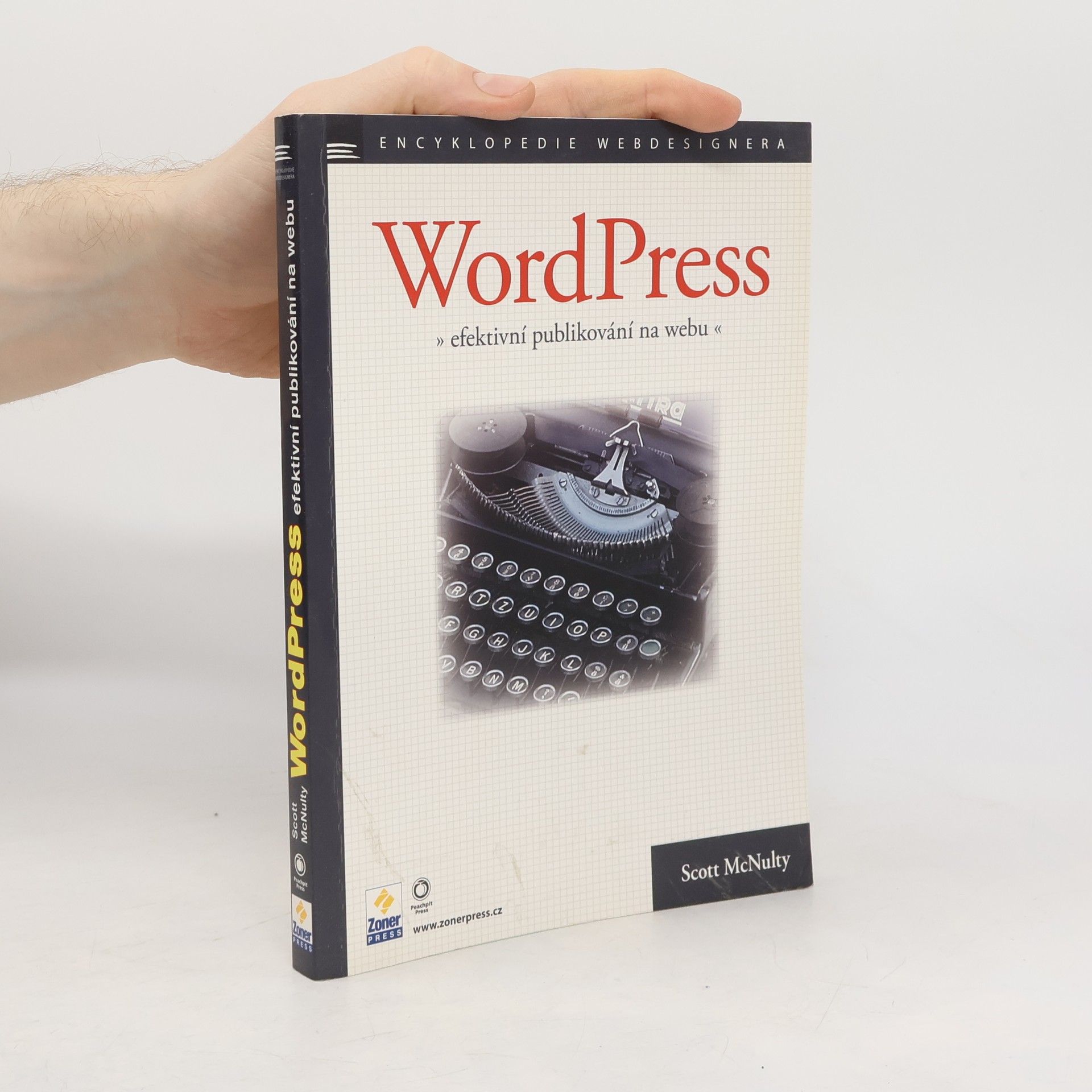 Scott McNulty WordPress. Efektivní publikování na webu