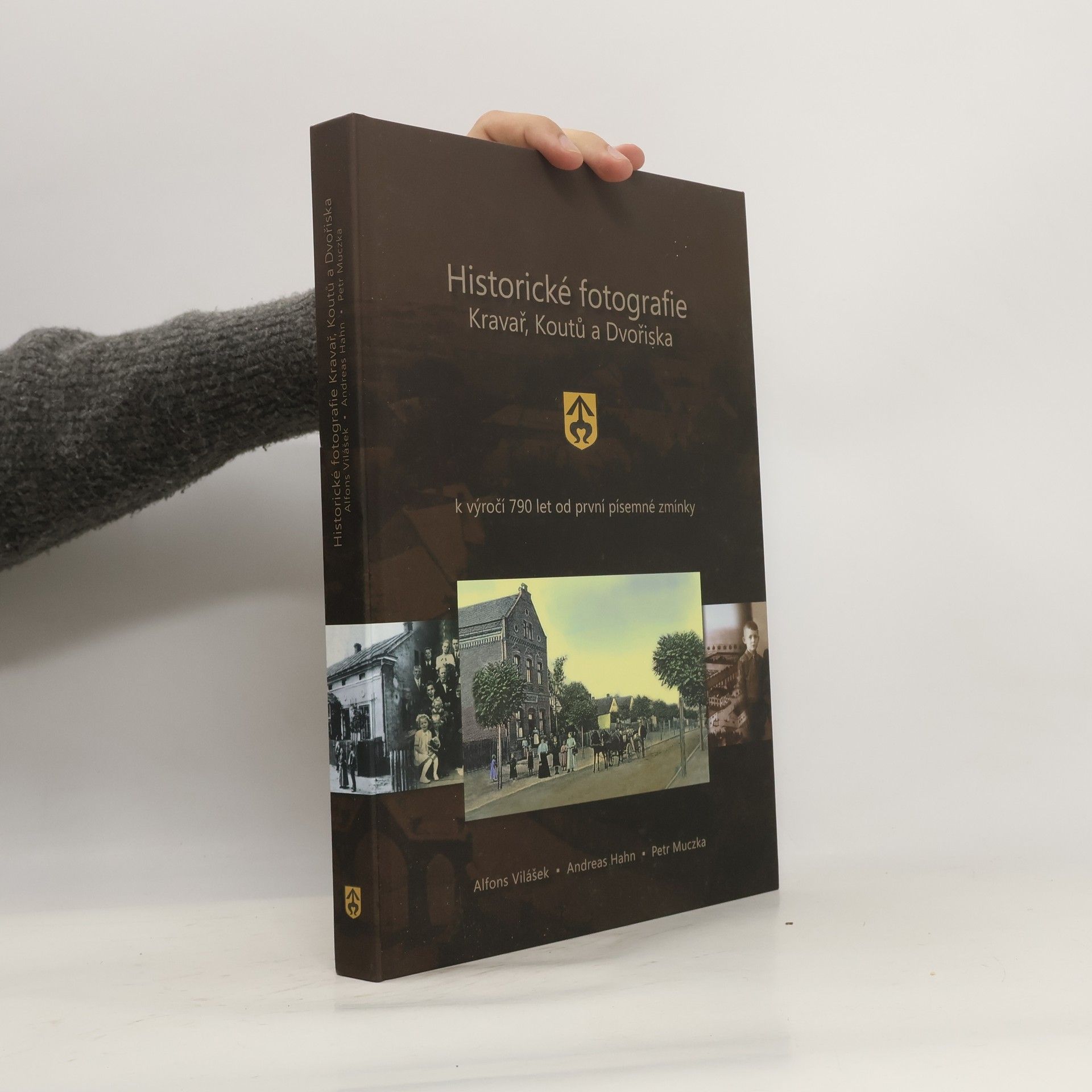 Kolektív autorov Historické fotografie Kravař, Koutů a Dvořiska