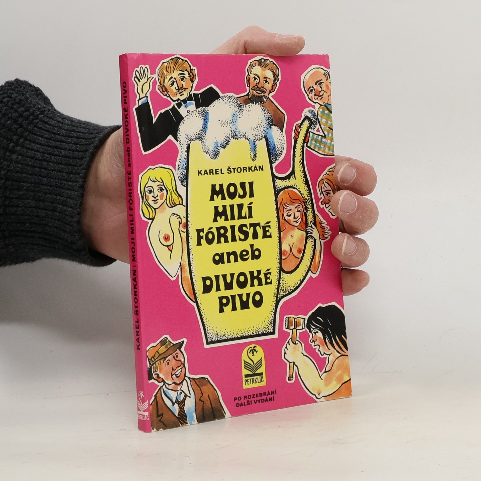 Karel Štorkán Moji milí fóristé aneb Divoké pivo