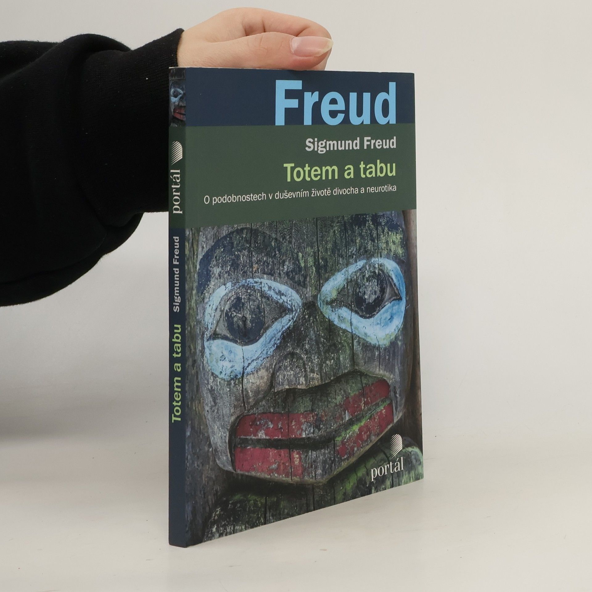 Sigmund Freud Totem a tabu. O podobnostech v duševním životě divocha a neurotika