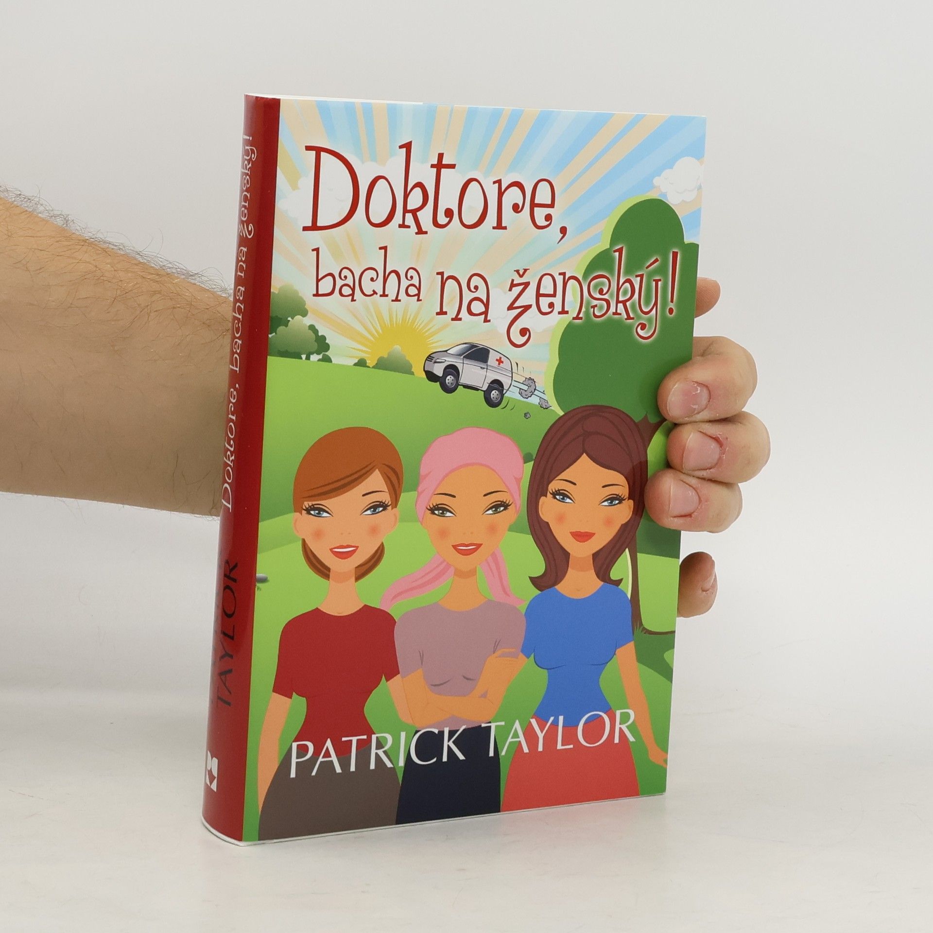 Patrick Taylor Doktore, bacha na ženský!