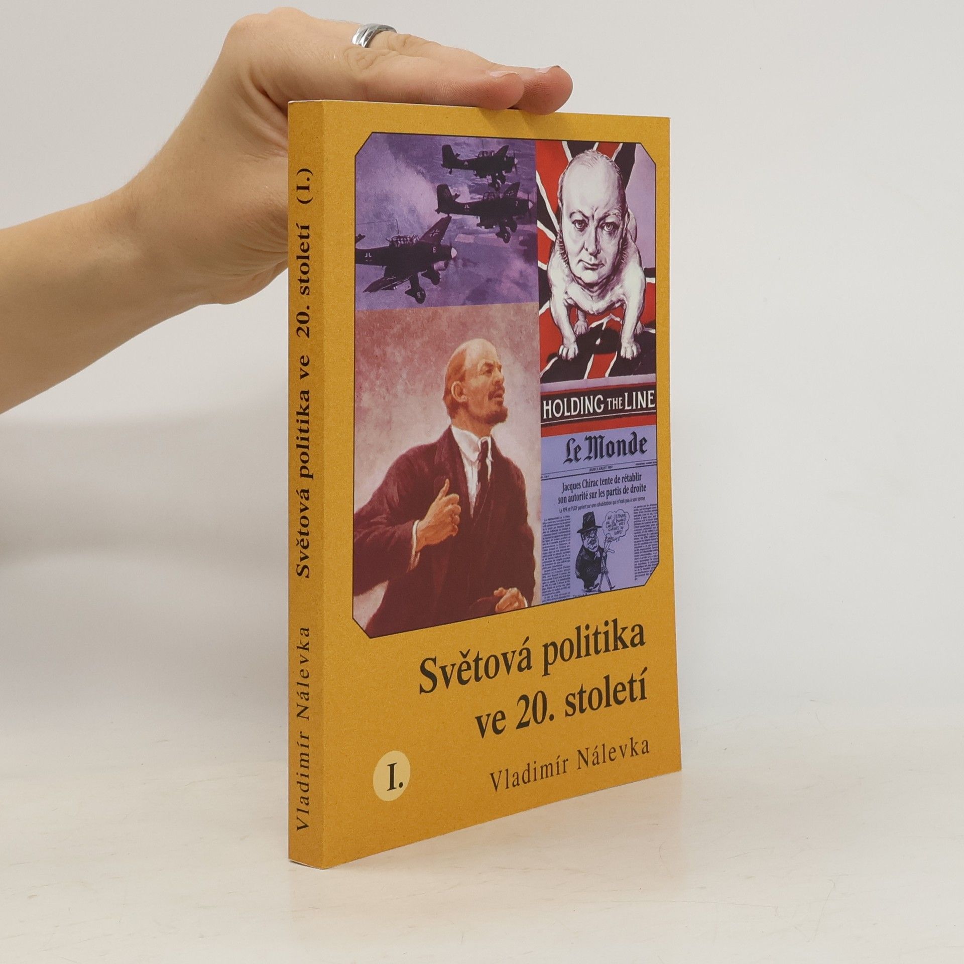 Vladimír Nálevka Světová politika ve 20. století I
