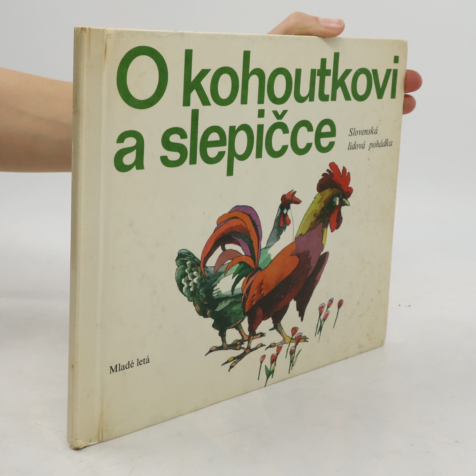 Stano Dušík O kohoutkovi a slepičce: Slovenská lidová pohádka