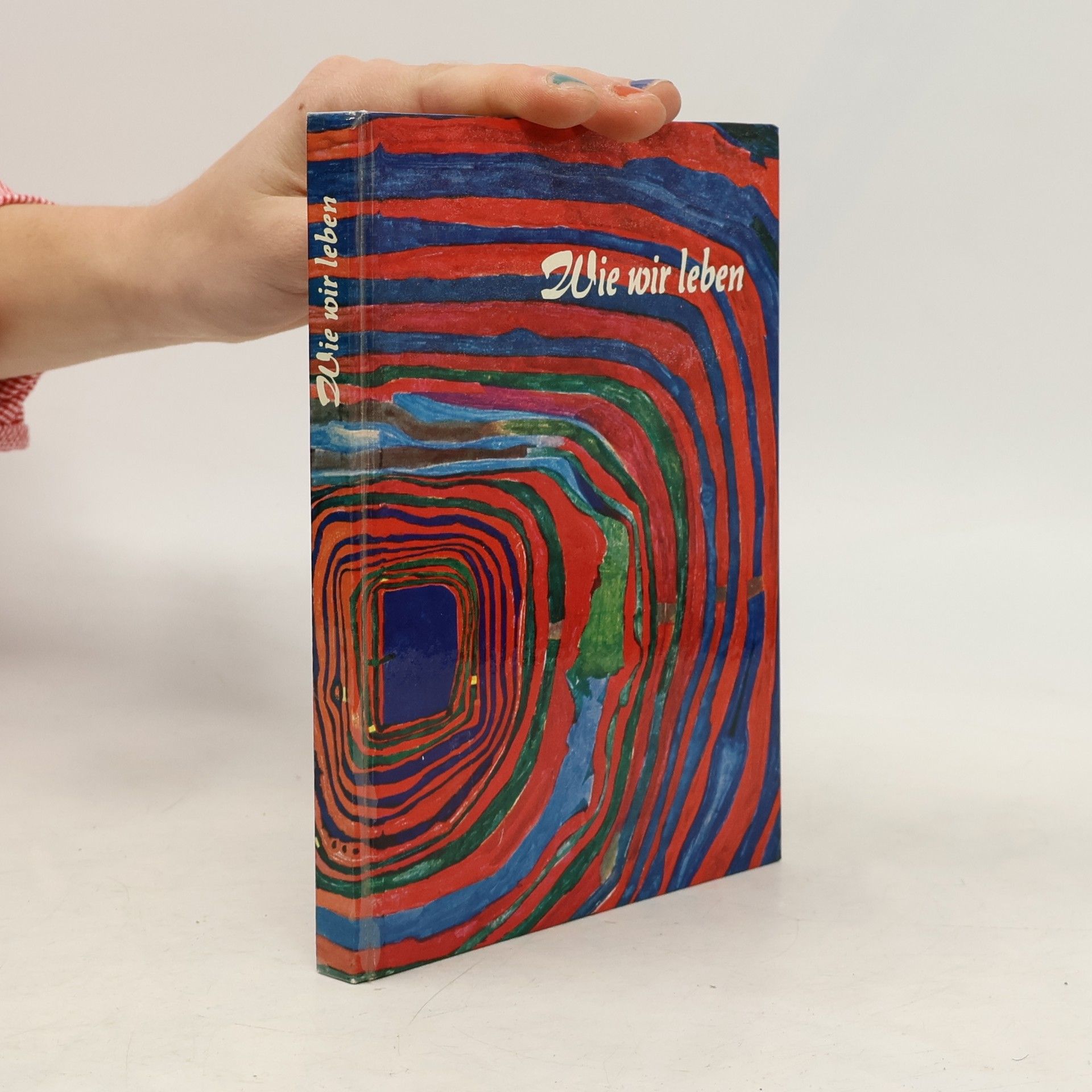 Collectif d'auteurs Wie wir leben