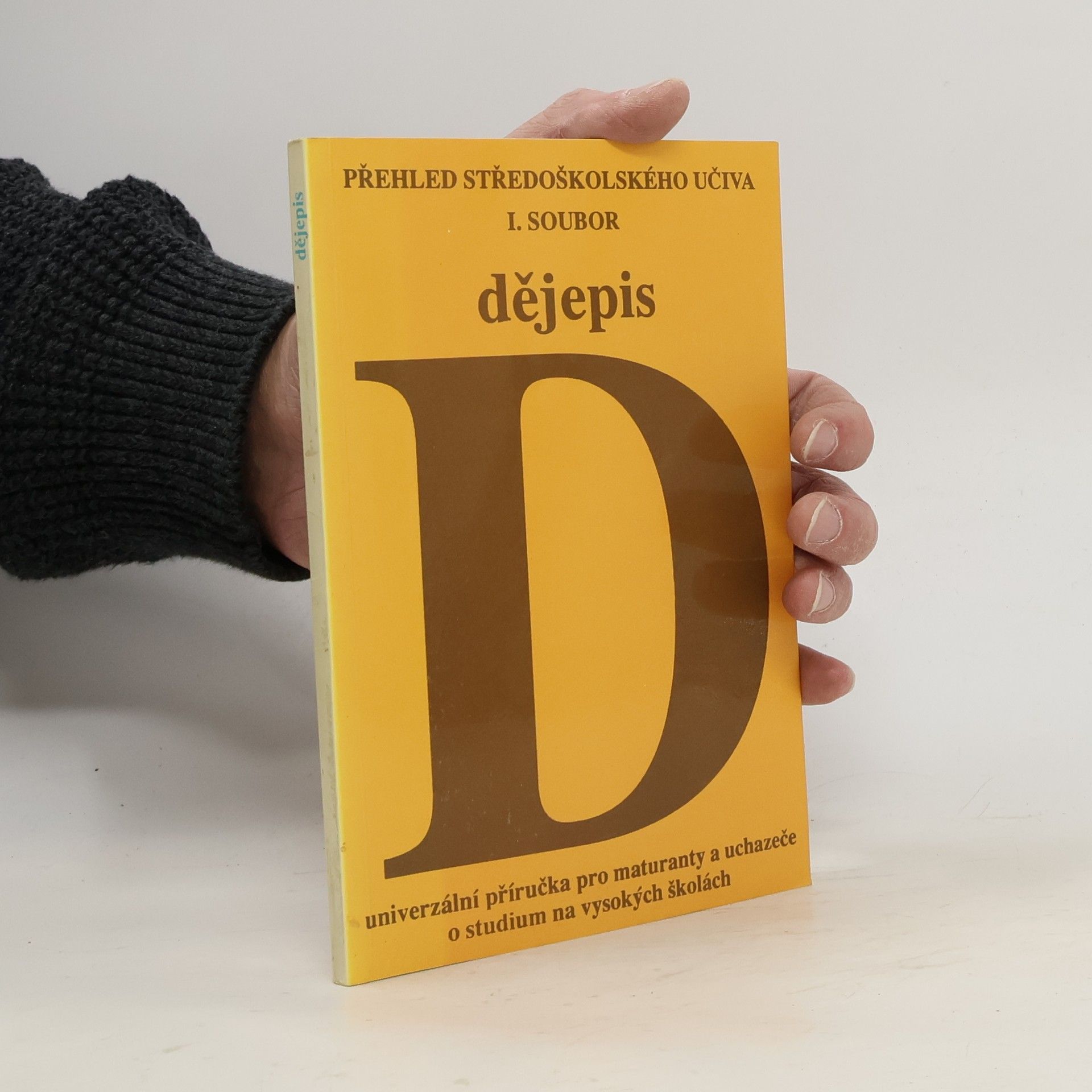 Jaroslav Jung Přehled středoškolského učiva : I. soubor. Dějepis