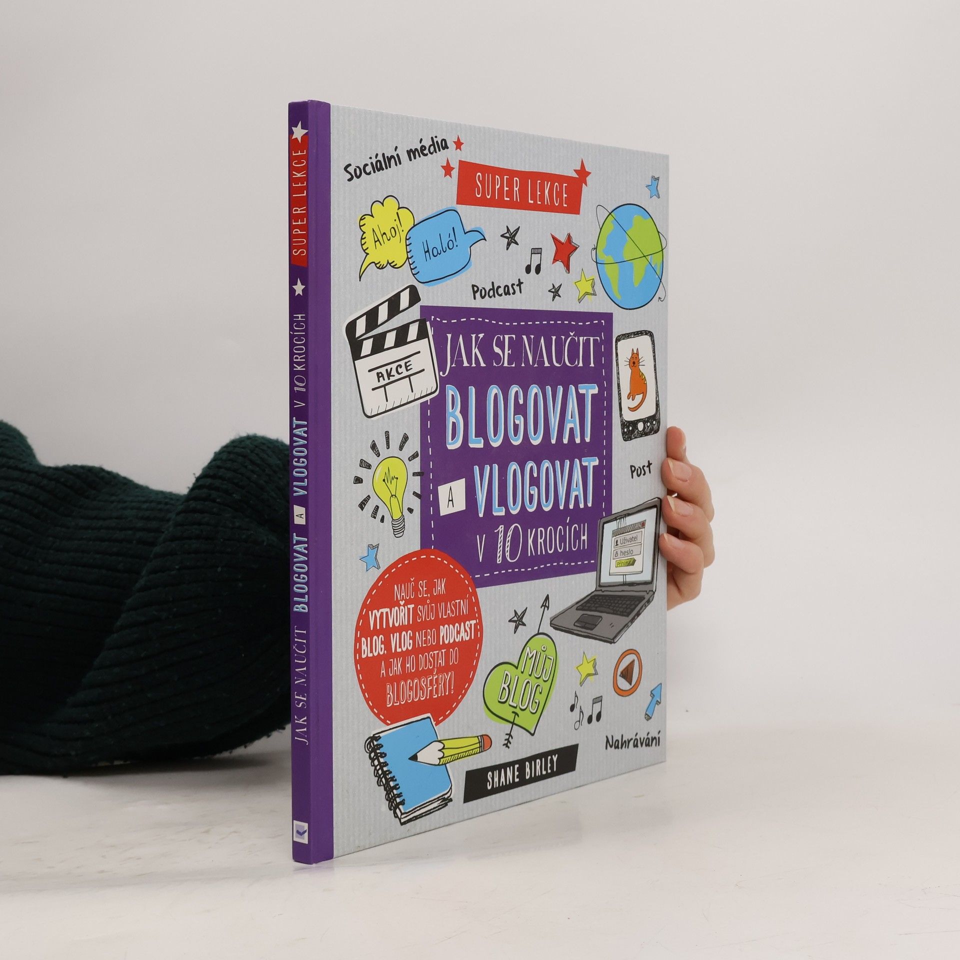 Jak se naučit blogovat a vlogovat v 10 lekcích: Super lekce