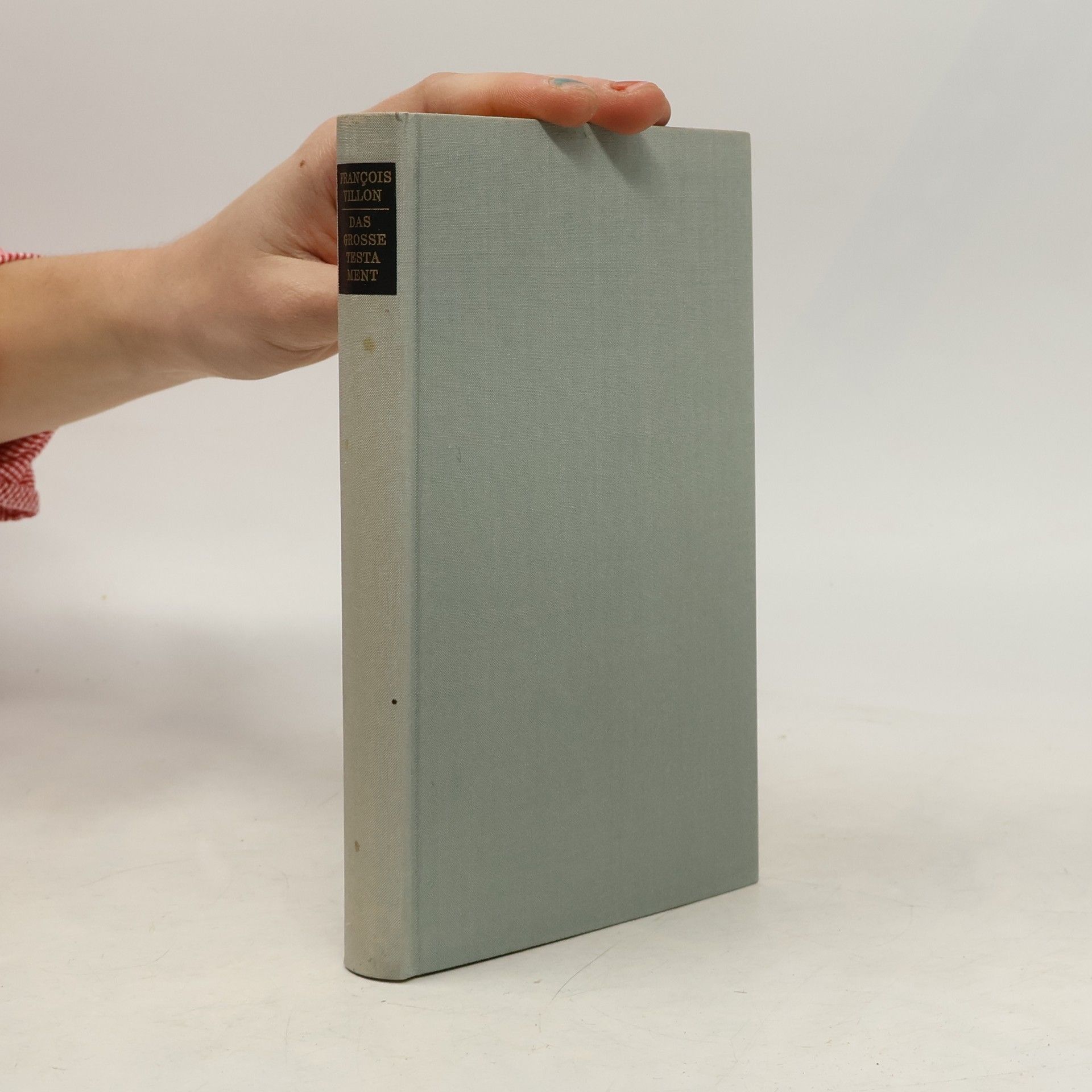 François Villon Das Grosse Testament