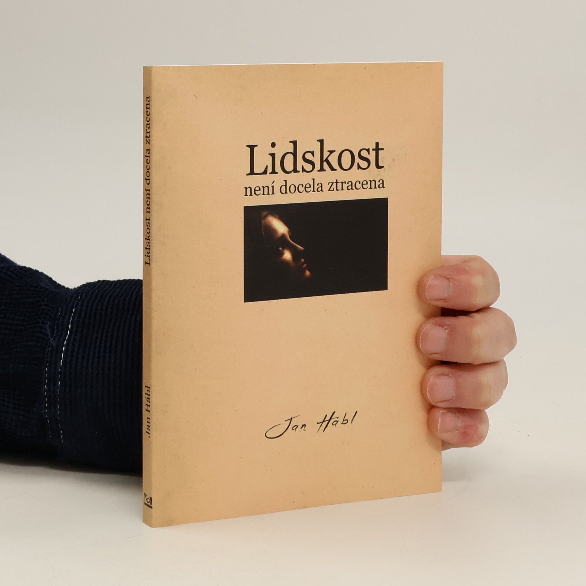 Jan Hábl Lidskost není docela ztracena