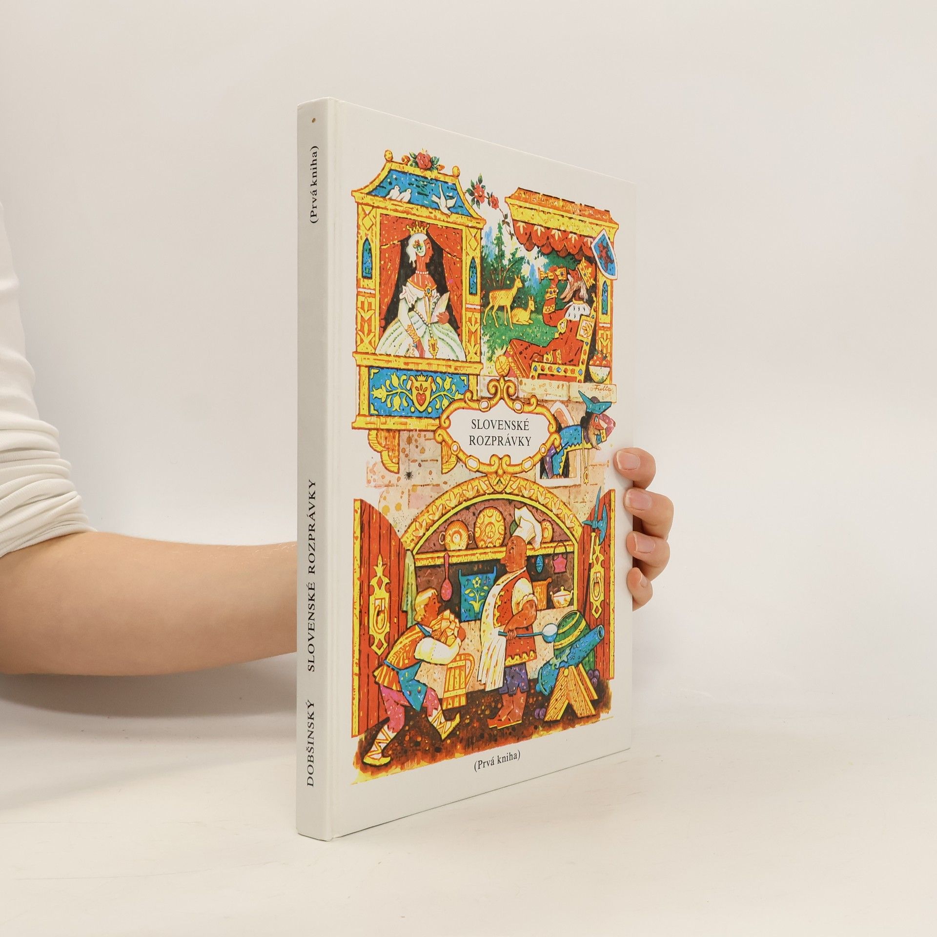 Slovenské rozprávky: prvá kniha zo zbierky Pavla Dobšinského