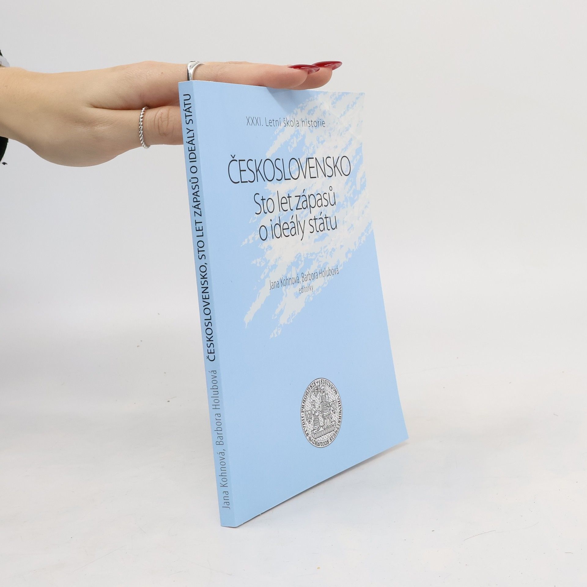 Jana Kohnová Československo. Sto let zápasů o ideály státu