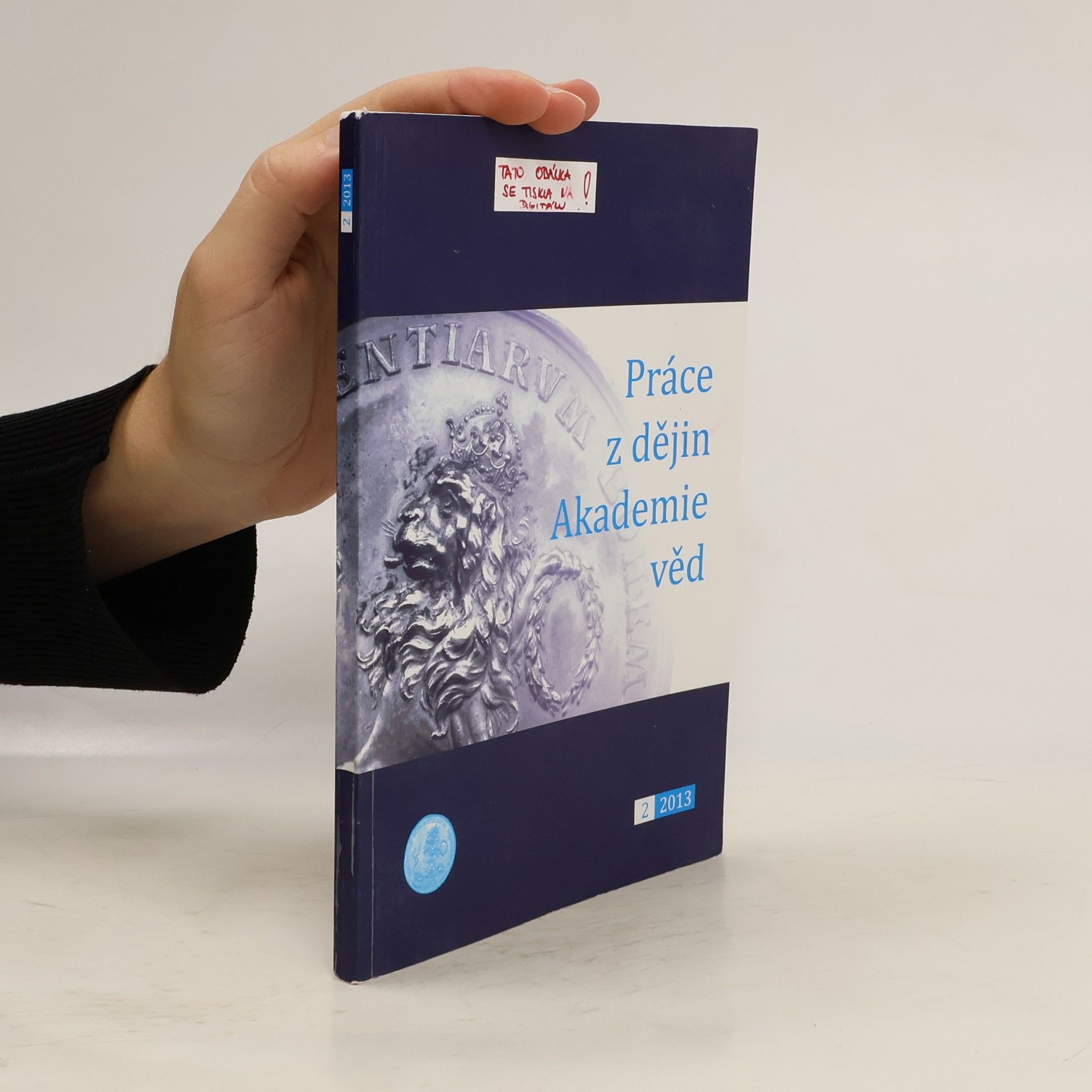 Collectif d'auteurs Práce z dějin Akademie 2. 5/2013
