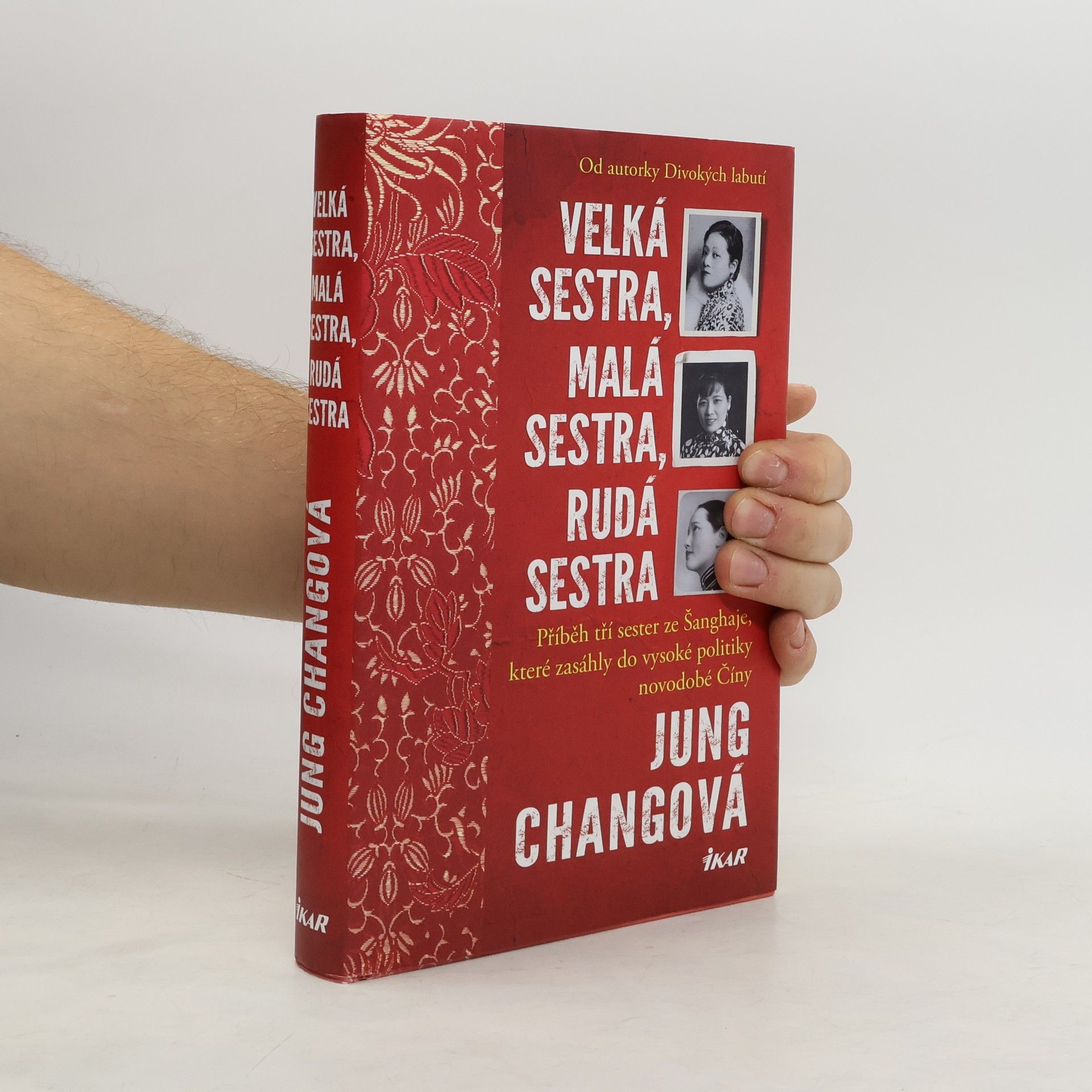Jung Chang Velká sestra, malá sestra, rudá sestra