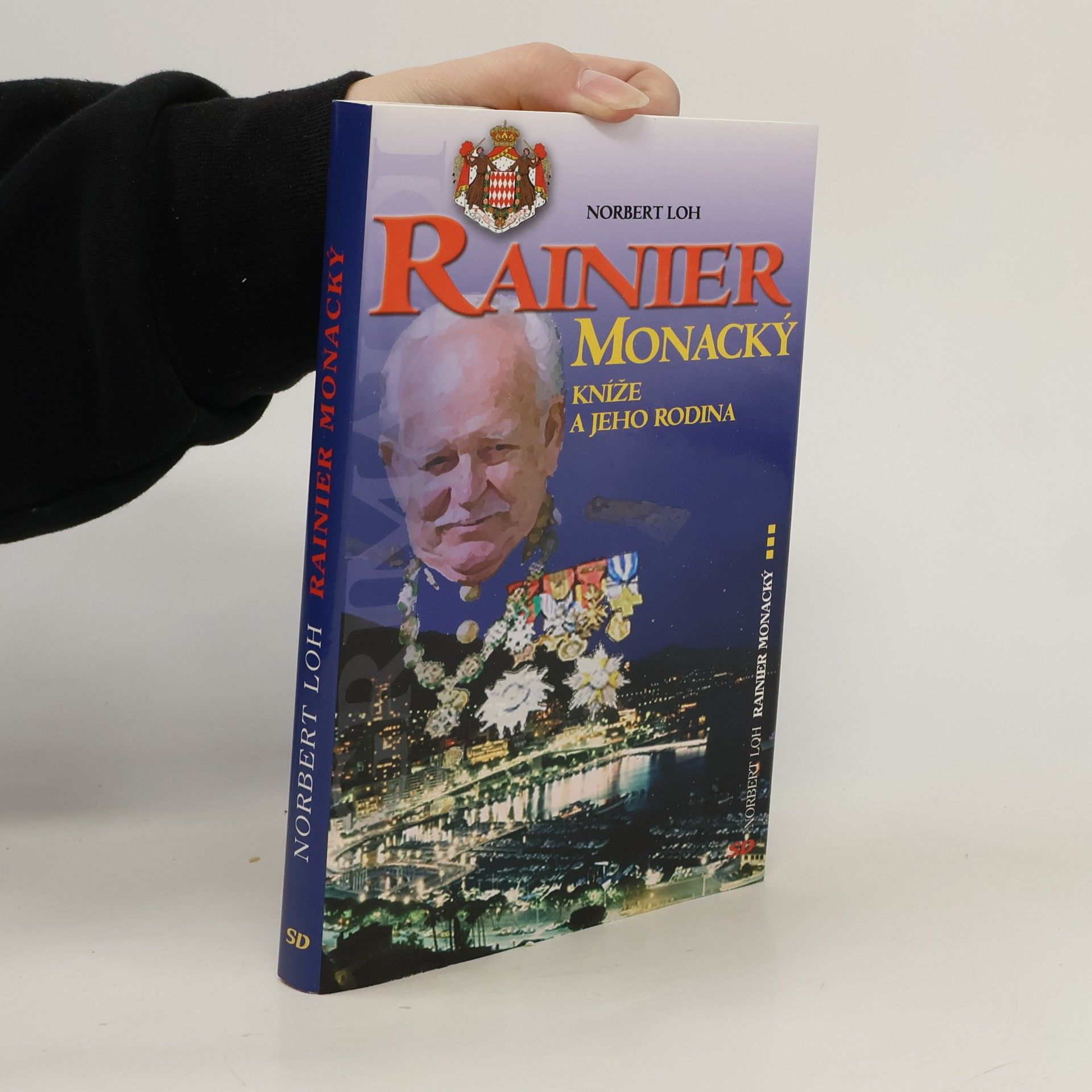 Norbert Loh Rainier Monacký: kníže a jeho rodina