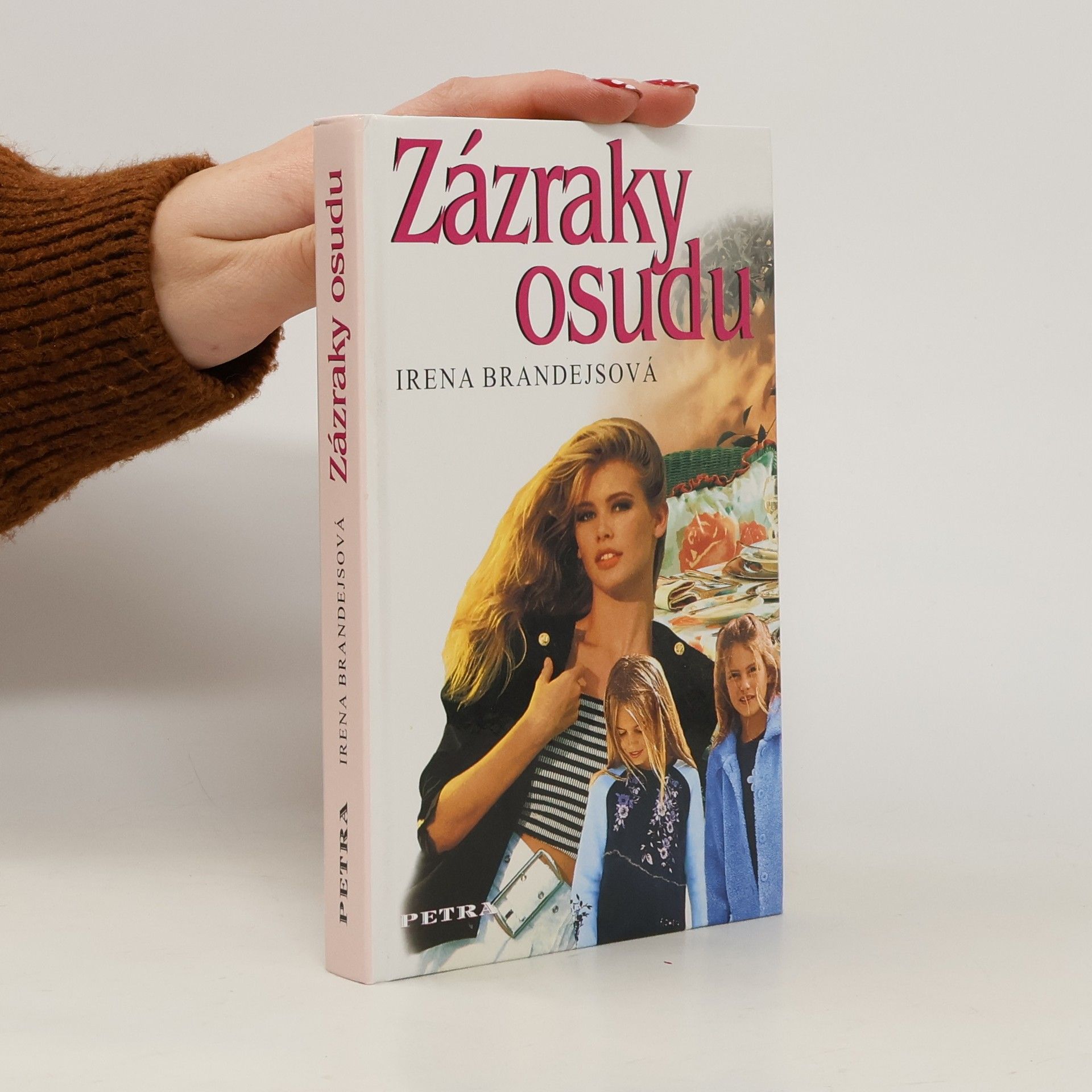 Brandejsová Irena Zázraky osudu