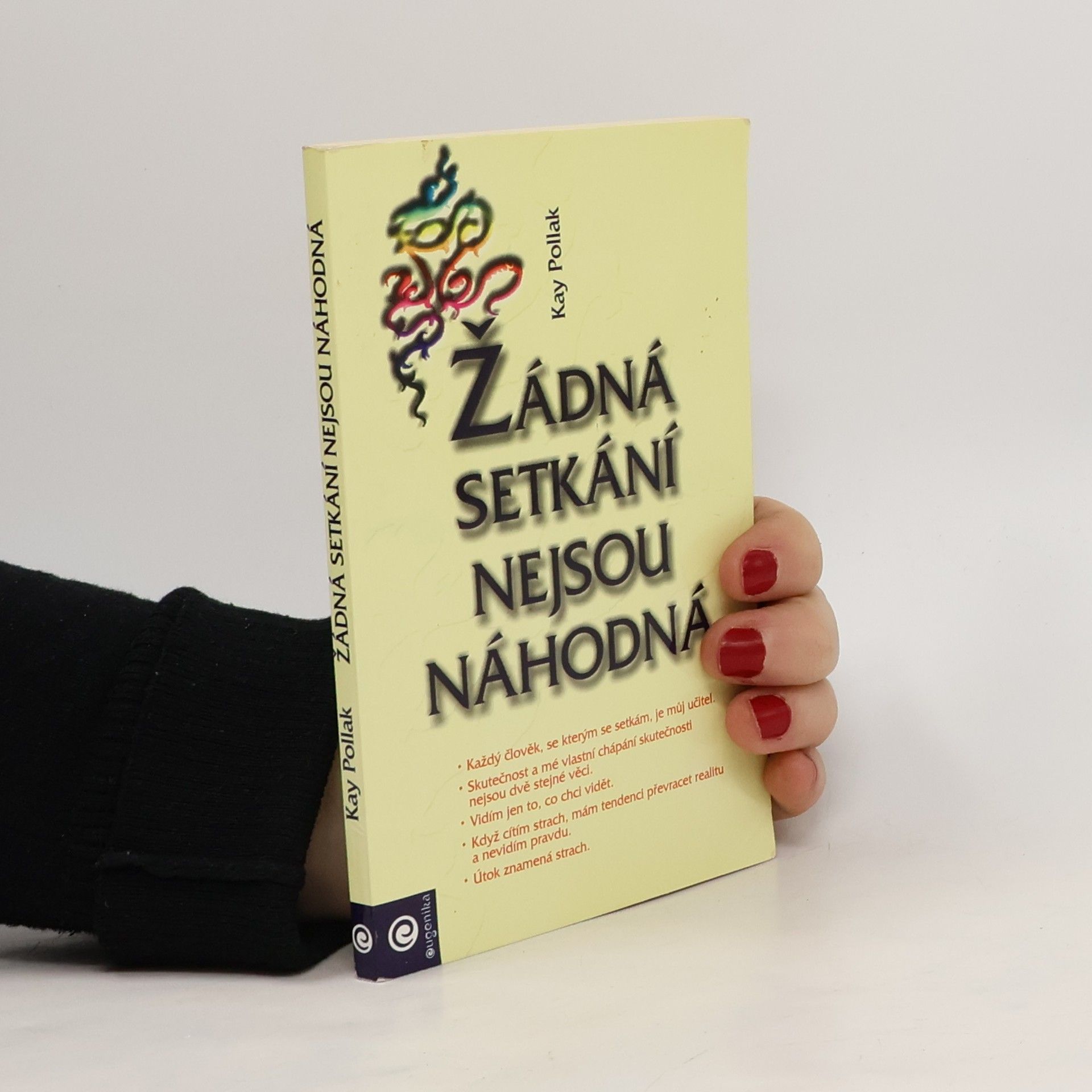 Kay Pollak Žádná setkání nejsou náhodná