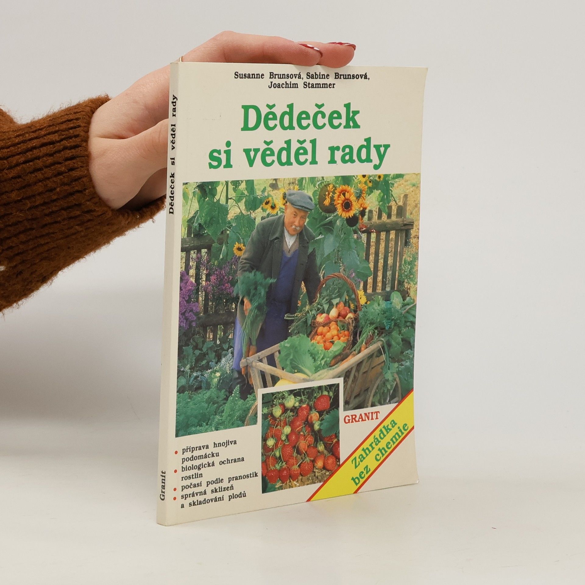 Annelore Bruns Dědeček si věděl rady. Zahrádka bez chemie
