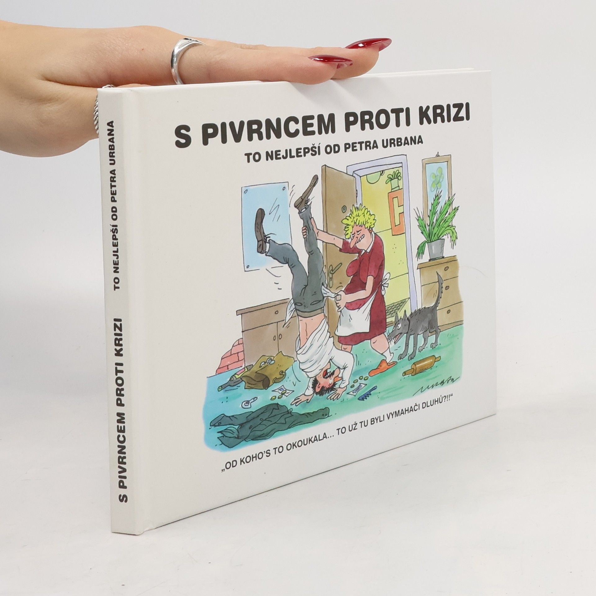 Petr Urban S Pivrncem proti krizi