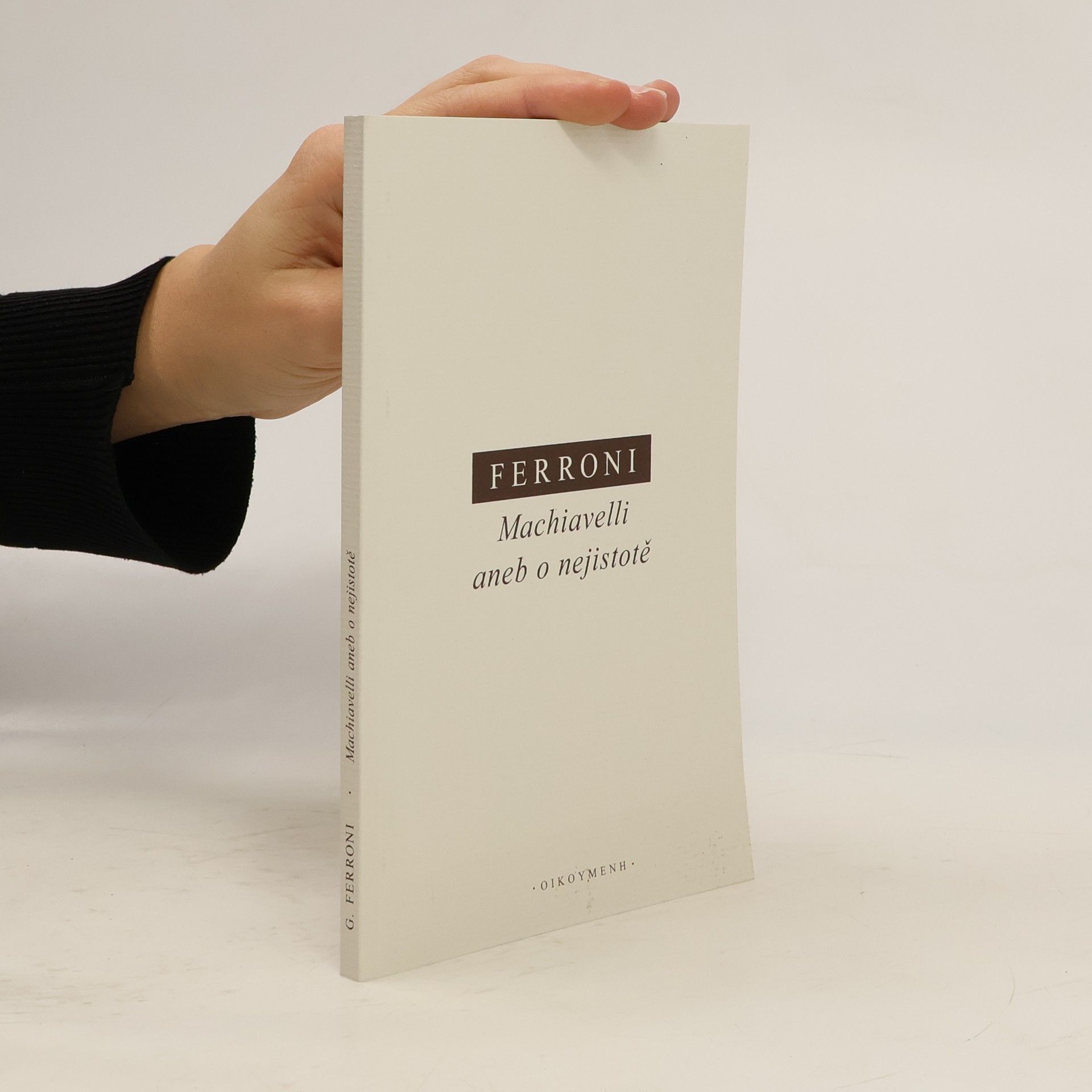 Machiavelli aneb o nejistotě