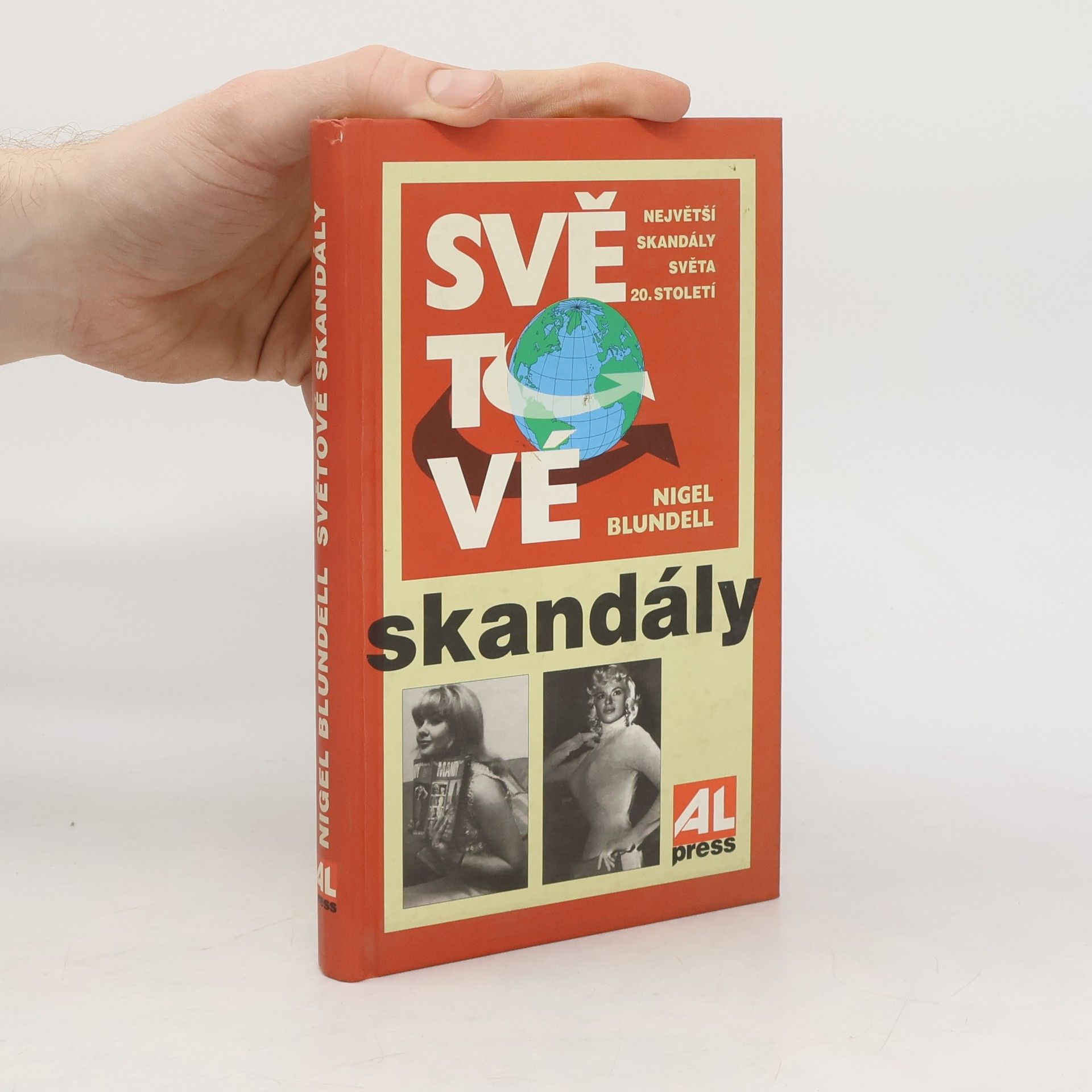 Nigel Blundell Světové skandály: Největší skandály světa 20. století