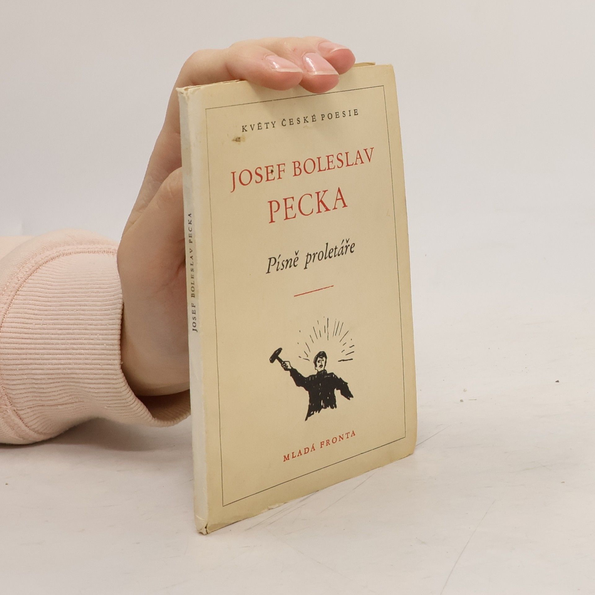 Josef Boleslav Pecka Písně proletáře