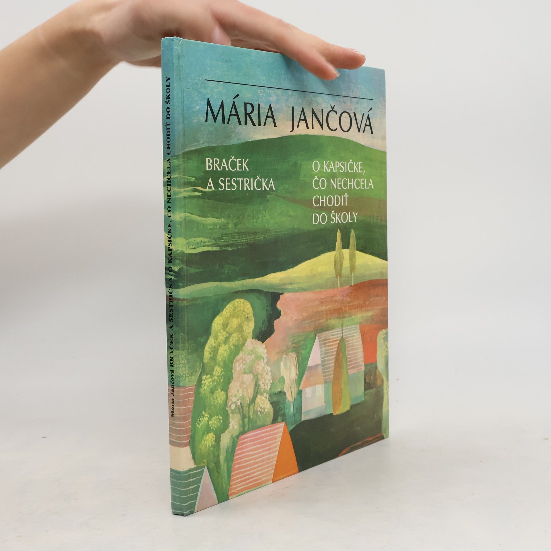 Braček a sestrička. O kapsičke, čo nechcela chodiť do školy