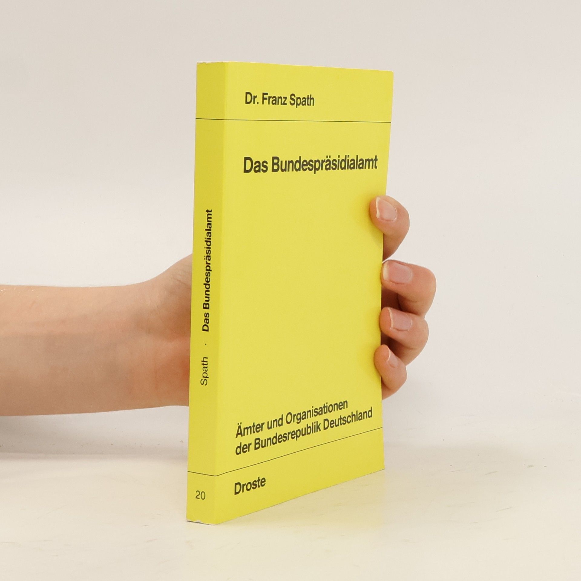 Franz Spath Das Bundespräsidialamt